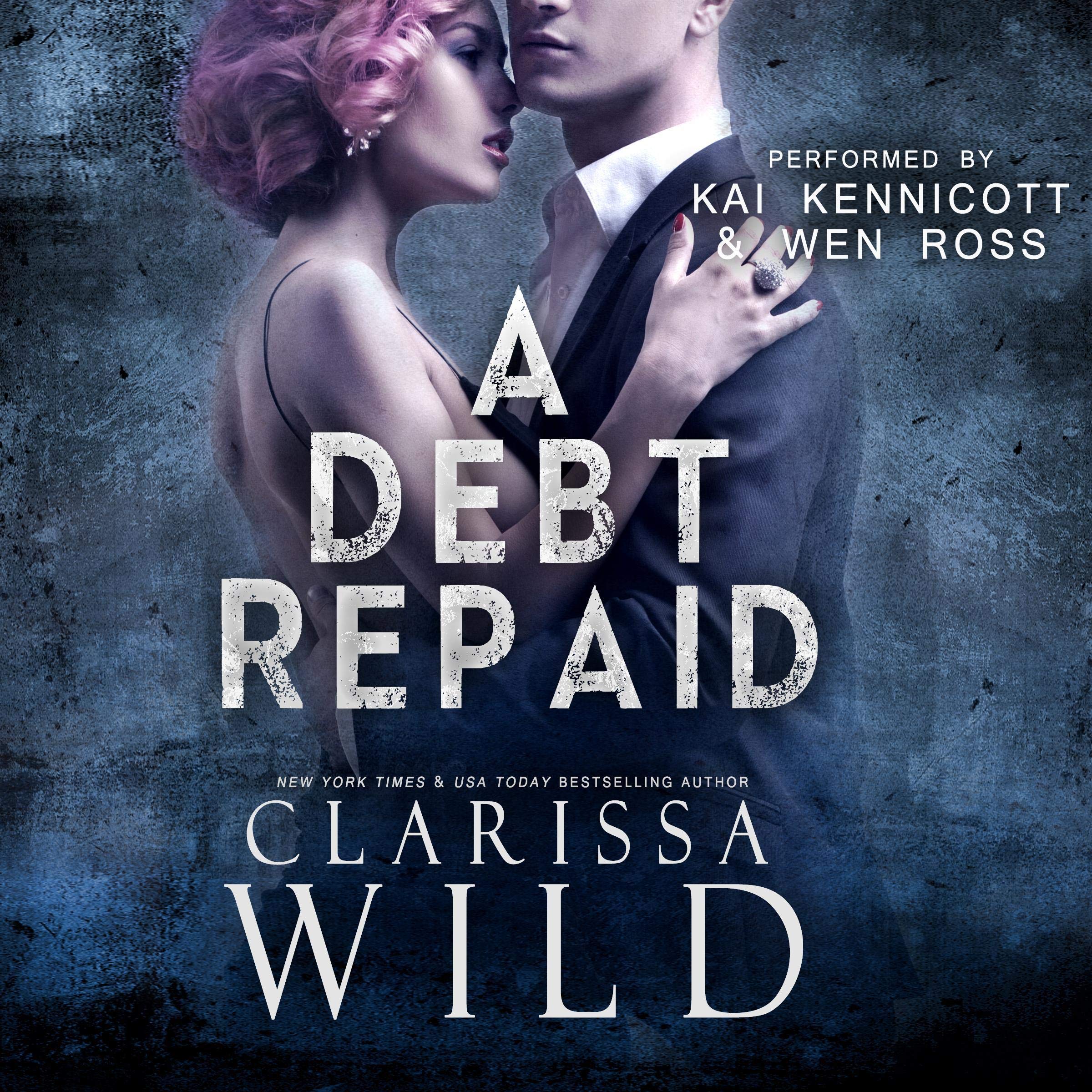 A Debt Repaid: The Debt Duet, Book 2