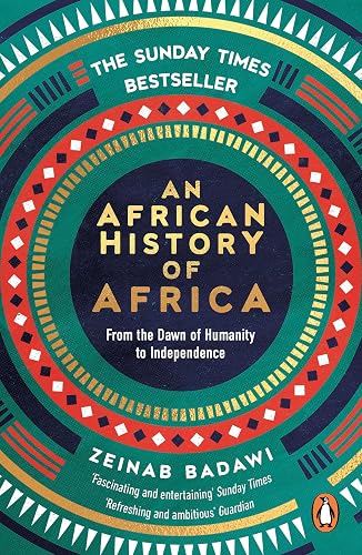An African History of Africa: From the Dawn of Humanity to Independence