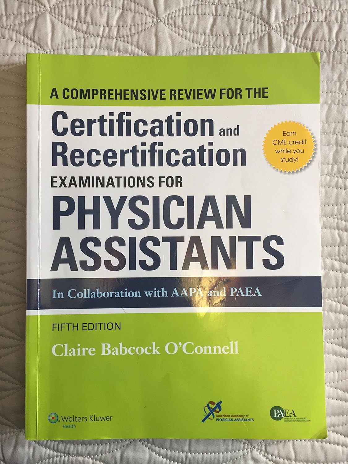 A Comprehensive Review for the Certification and Recertification Examinations for Physician Assistants      5th Edition