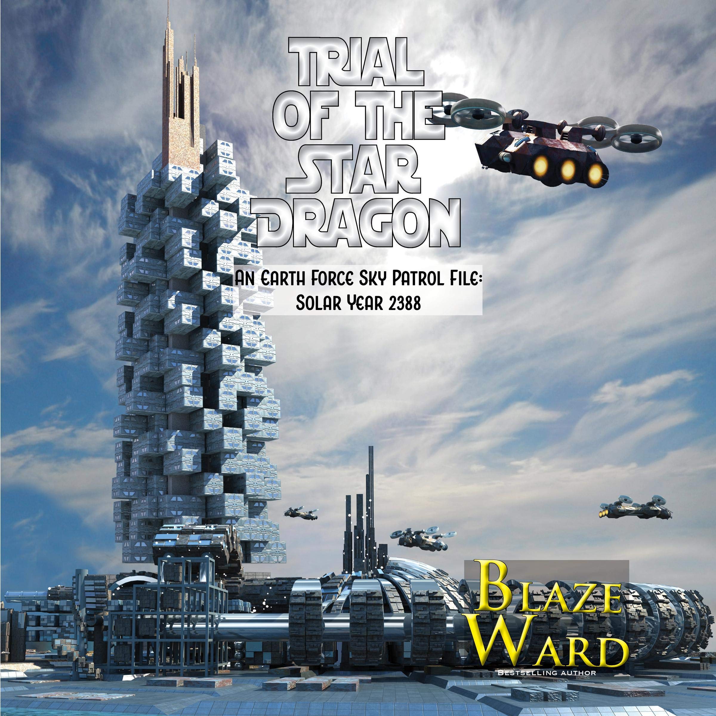 Cover art for Trial of the Star Dragon: An Earth Force Sky Patrol File - Solar Year 2388