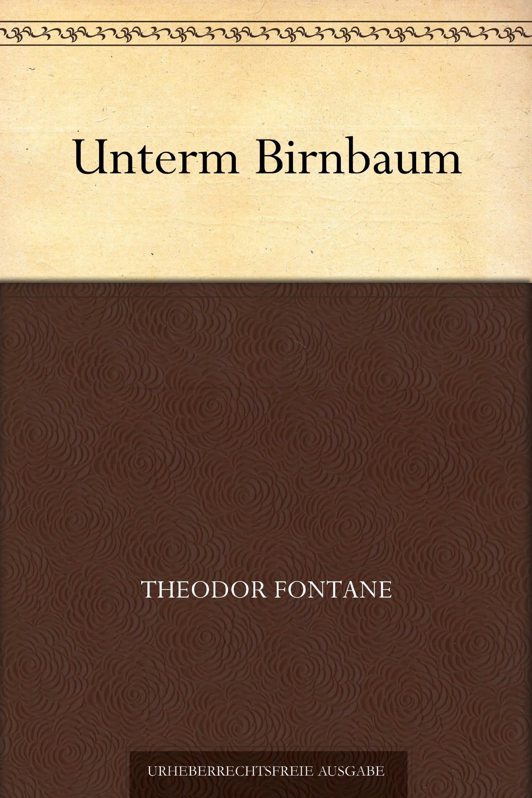 Unterm Birnbaum (German Edition)