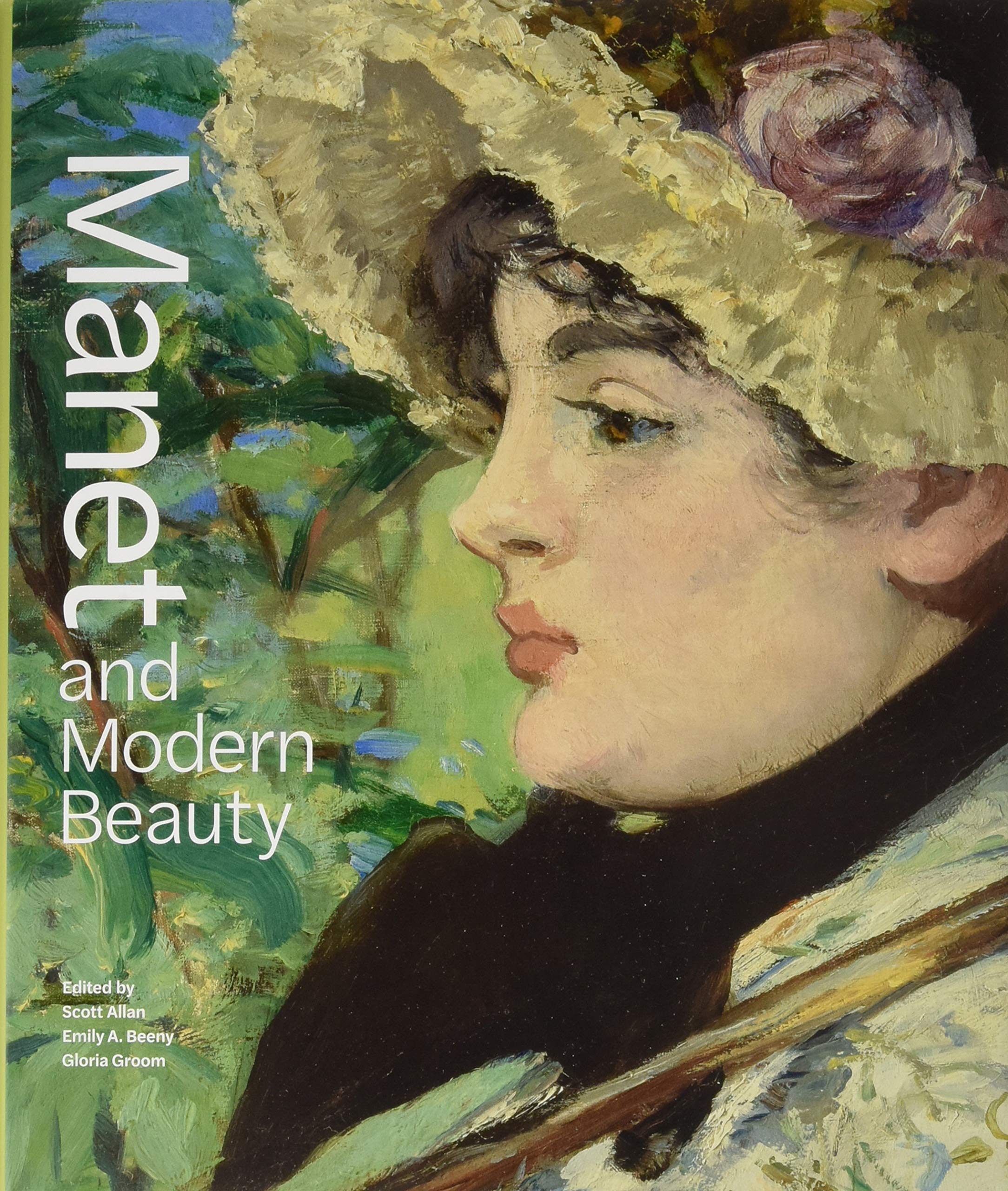 Manet and Modern Beauty - The Artist's Last Years by Scott Allan HARDBACK