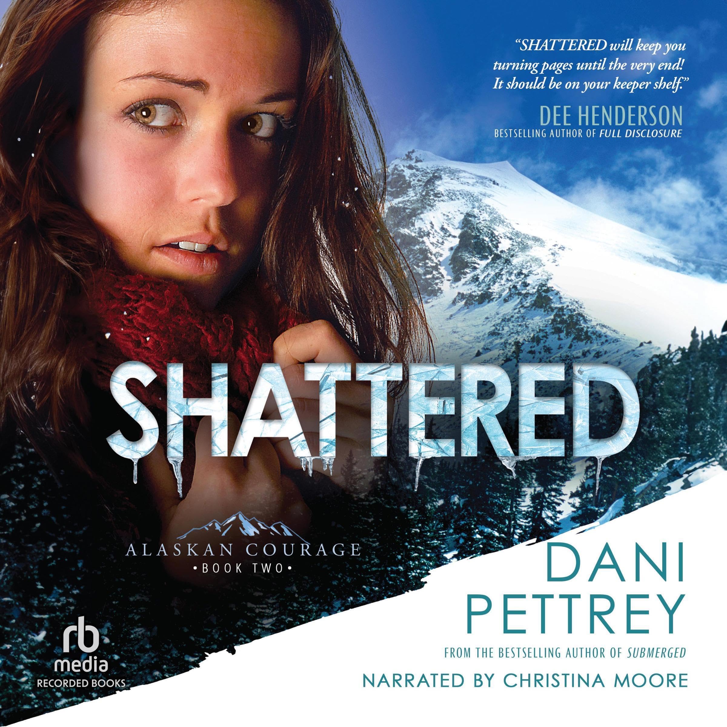 Cover art for Shattered: Alaskan Courage, Book 2