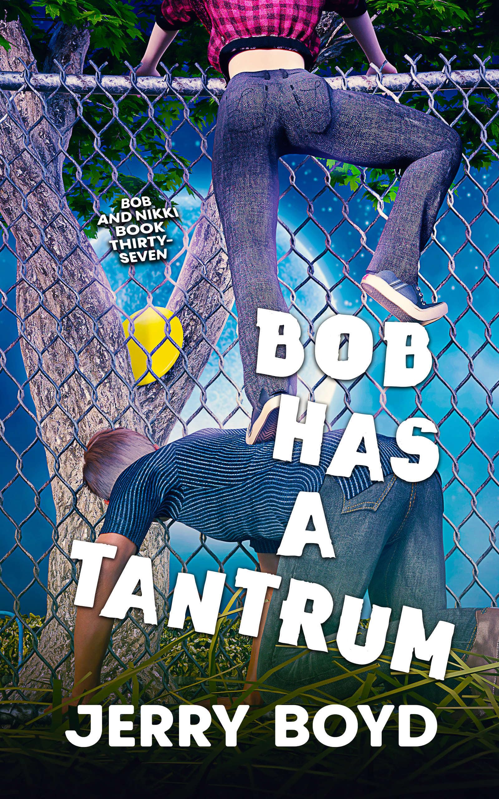 Bob Has a Tantrum (Bob and Nikki Book 37)