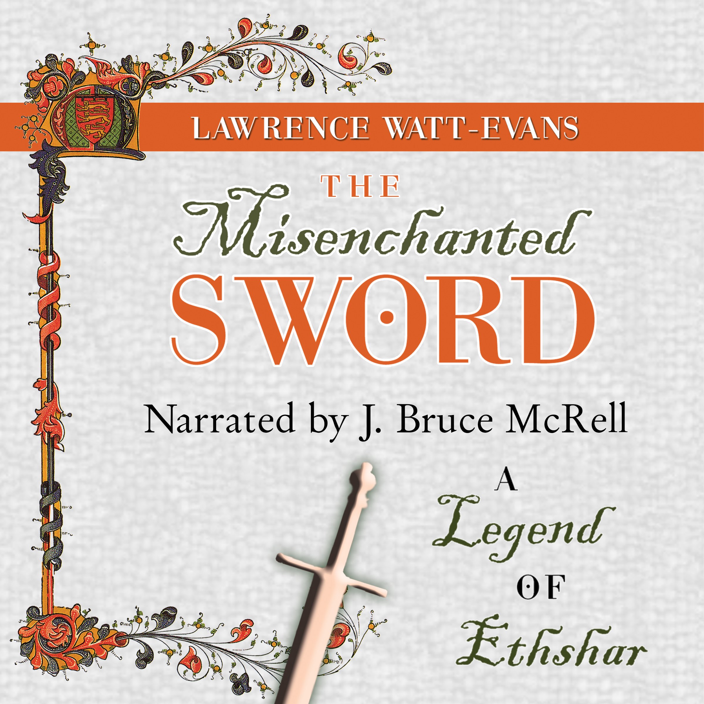 The Misenchanted Sword
