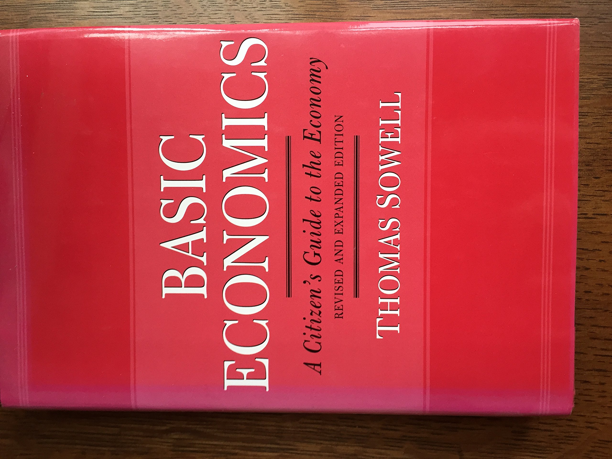 Basic Economics A Citizen's Guide to the Economy