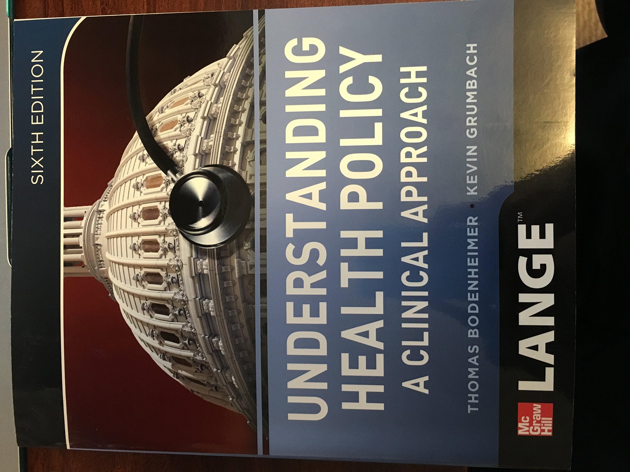 Understanding Health Policy: A Clinical Approach