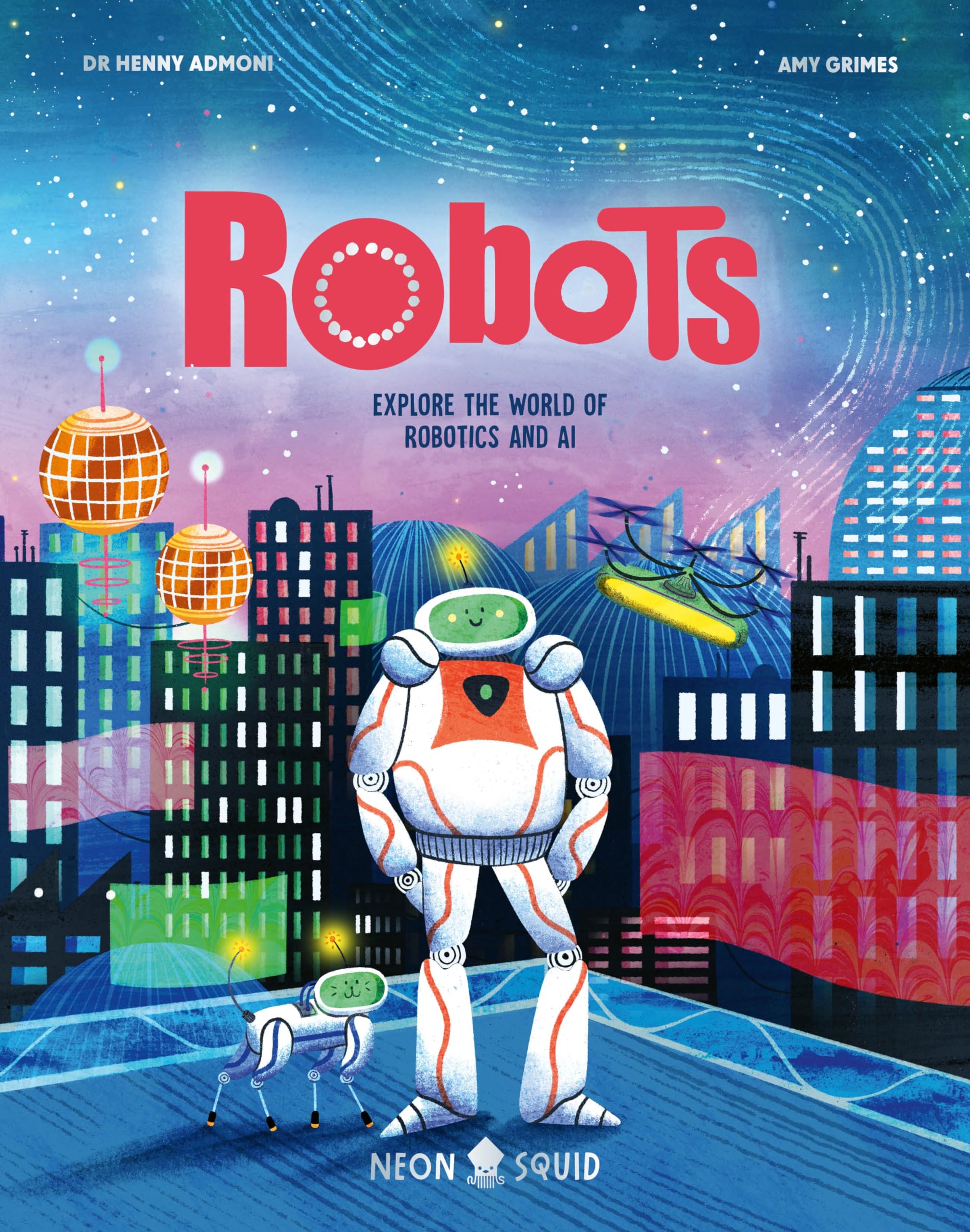 Robots: Explore the World of Robotics and AI: 2 (Myth Busters, 2)