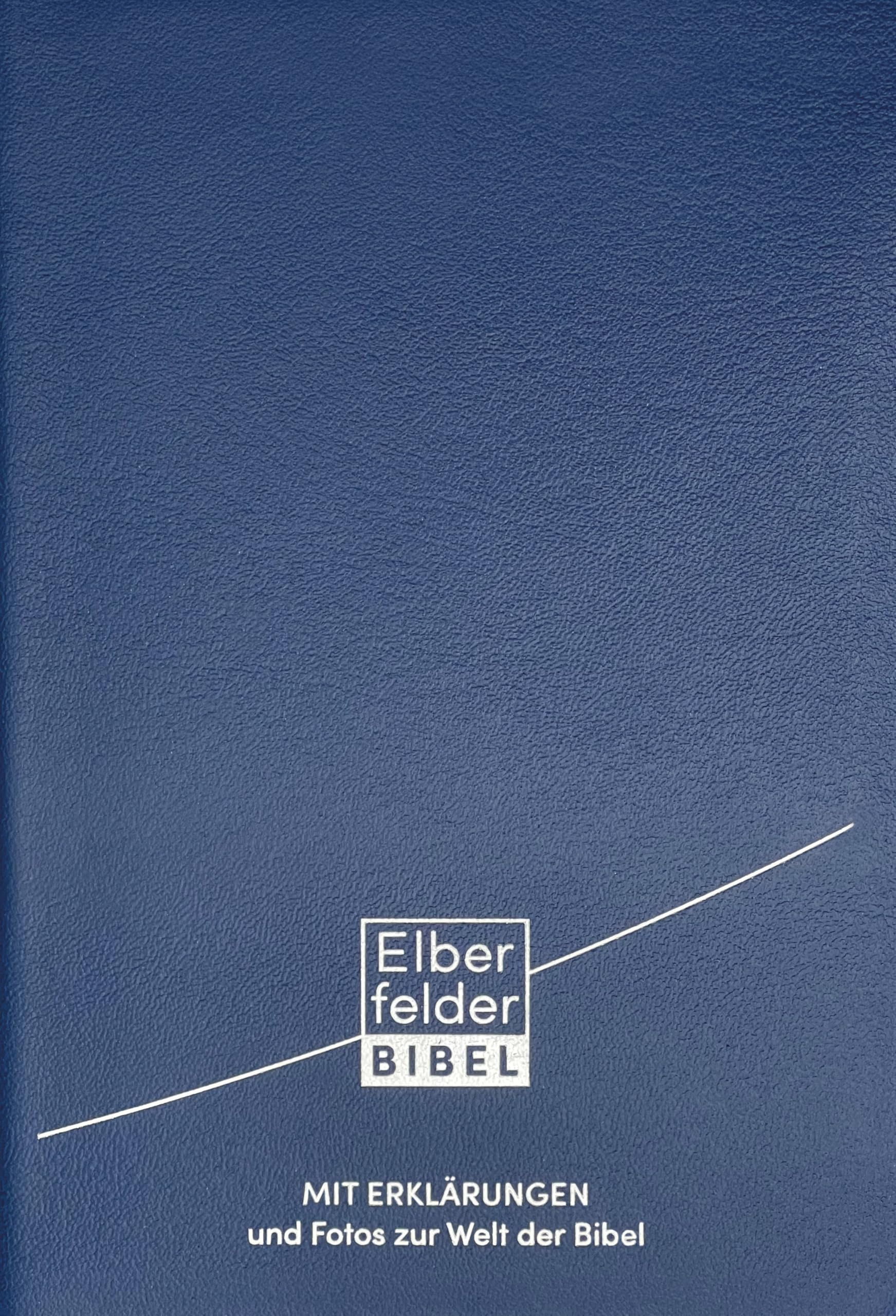 Elberfelder Bibel mit Erklärungen - Leder: und Fotos zur Welt der Bibel