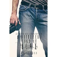 A Different Kind of Love A Novella 2.5 The Forever Love Series
