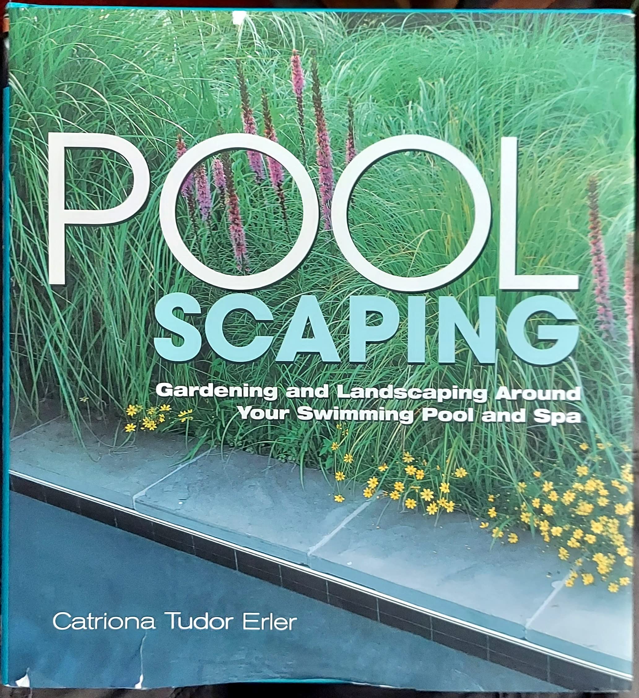 Cover of Poolscaping: Gardening and Landscaping Around Your Swimming Pool and Spa