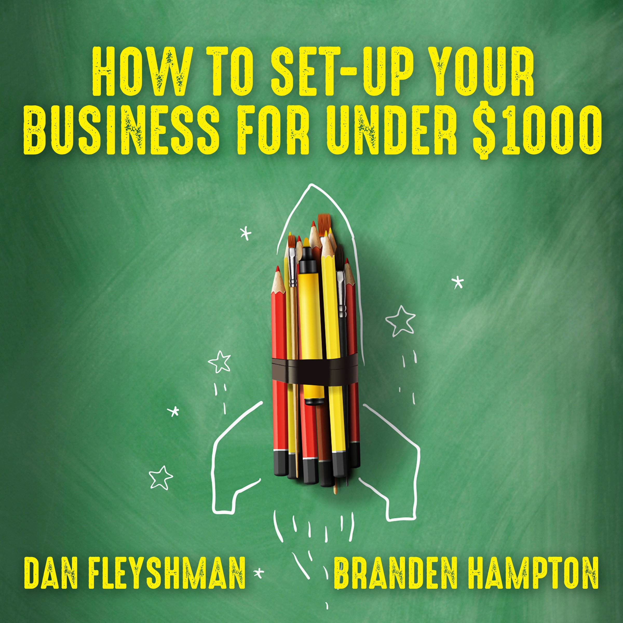 Cover art for How to Set-Up Your Business for Under $1000