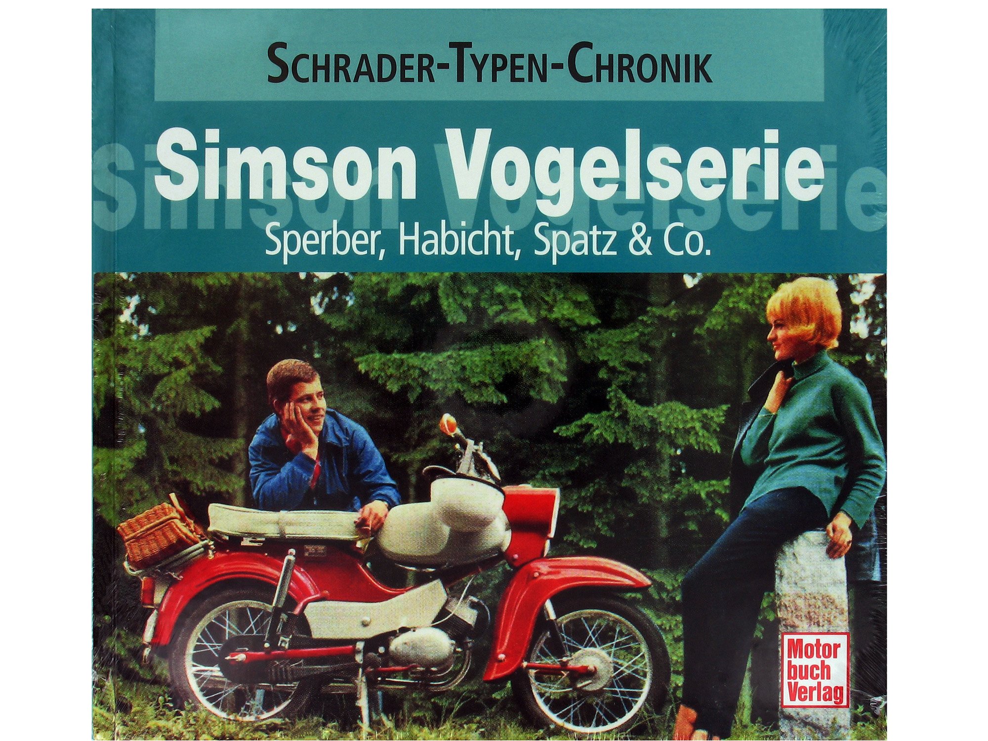 Simson Vogelserie: Sperber, Habicht, Spatz & Co. (Schrader-Typen-Chronik)
