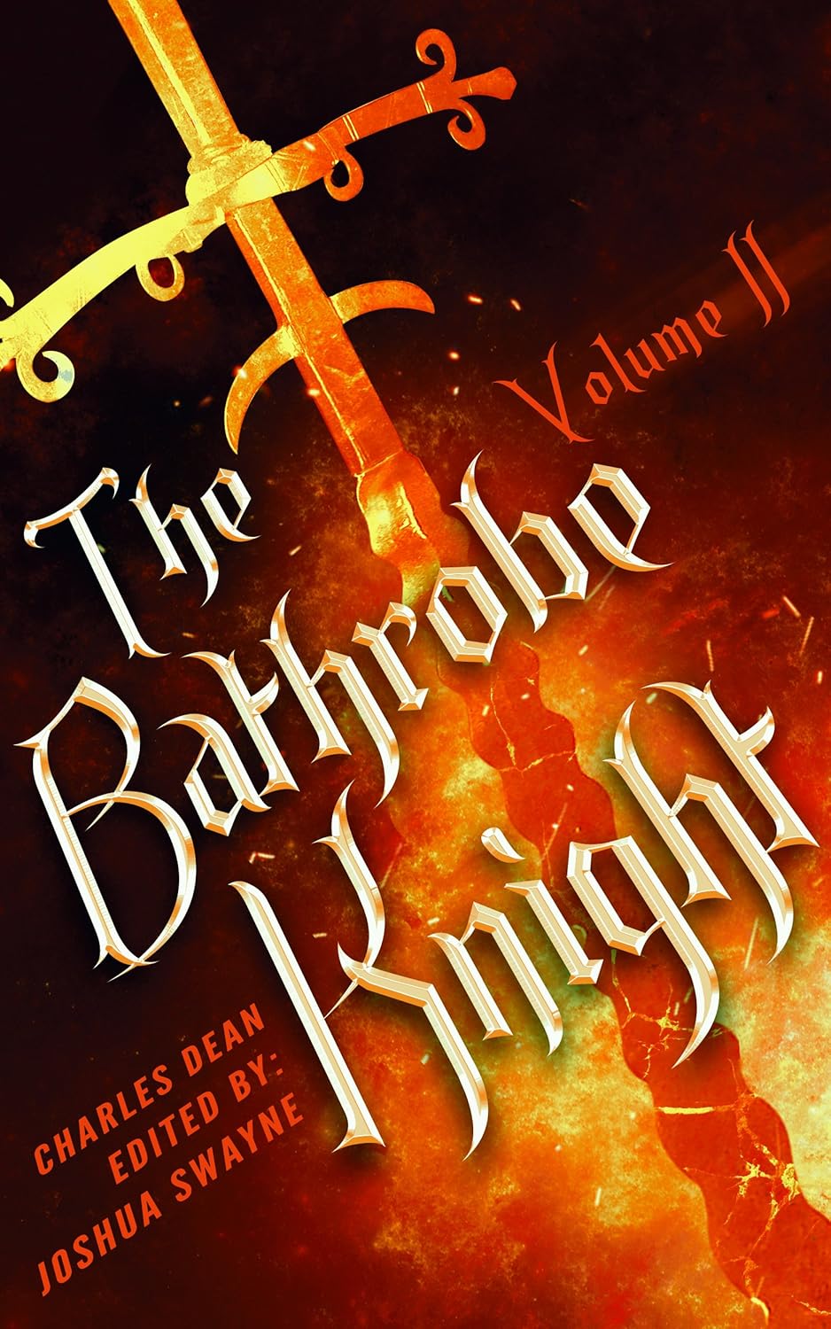 The Bathrobe Knight Volume 2 eBook Dean, Charles, Swayne, Joshua