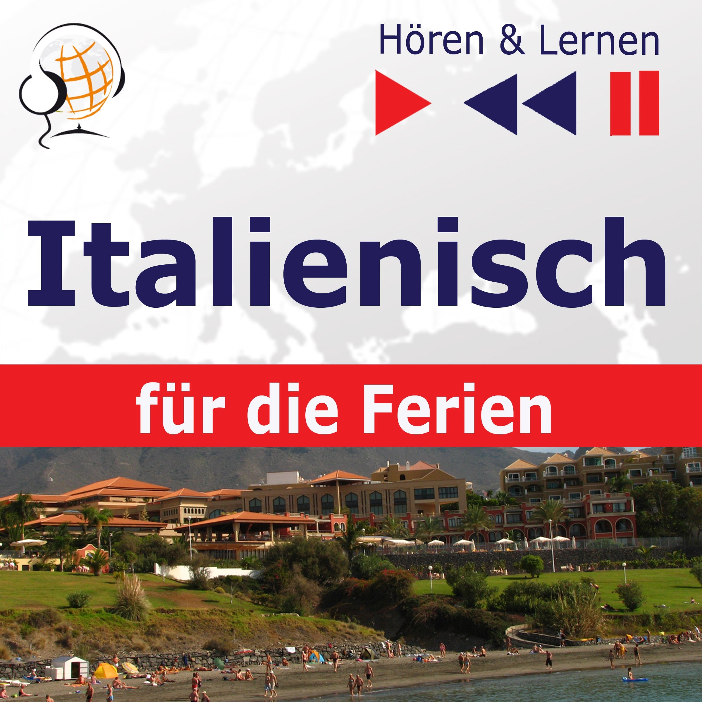 In vacanza - Italienisch für die Ferien
