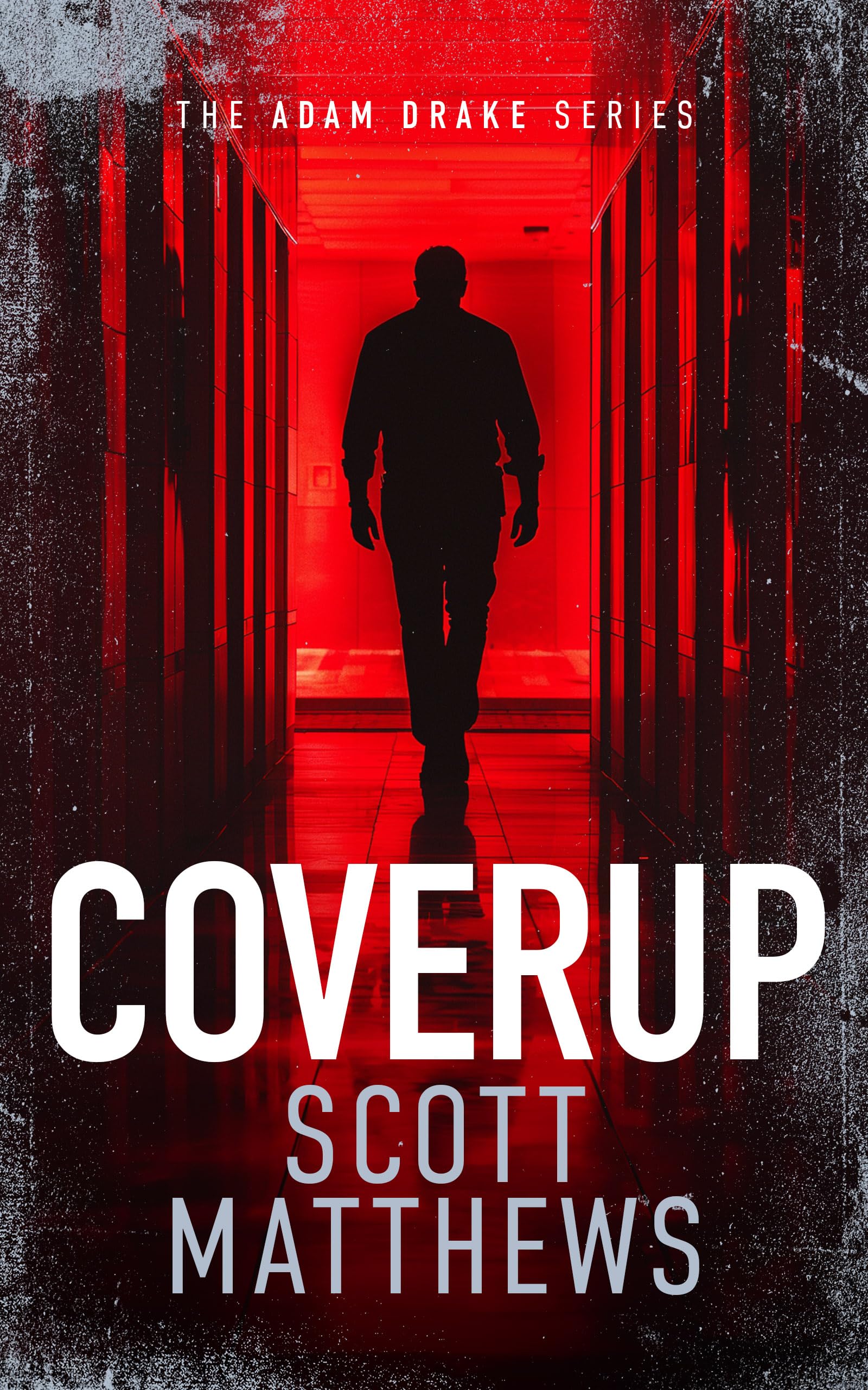Coverup: An Adam Drake novel: 9 (The Adam Drake Series)
