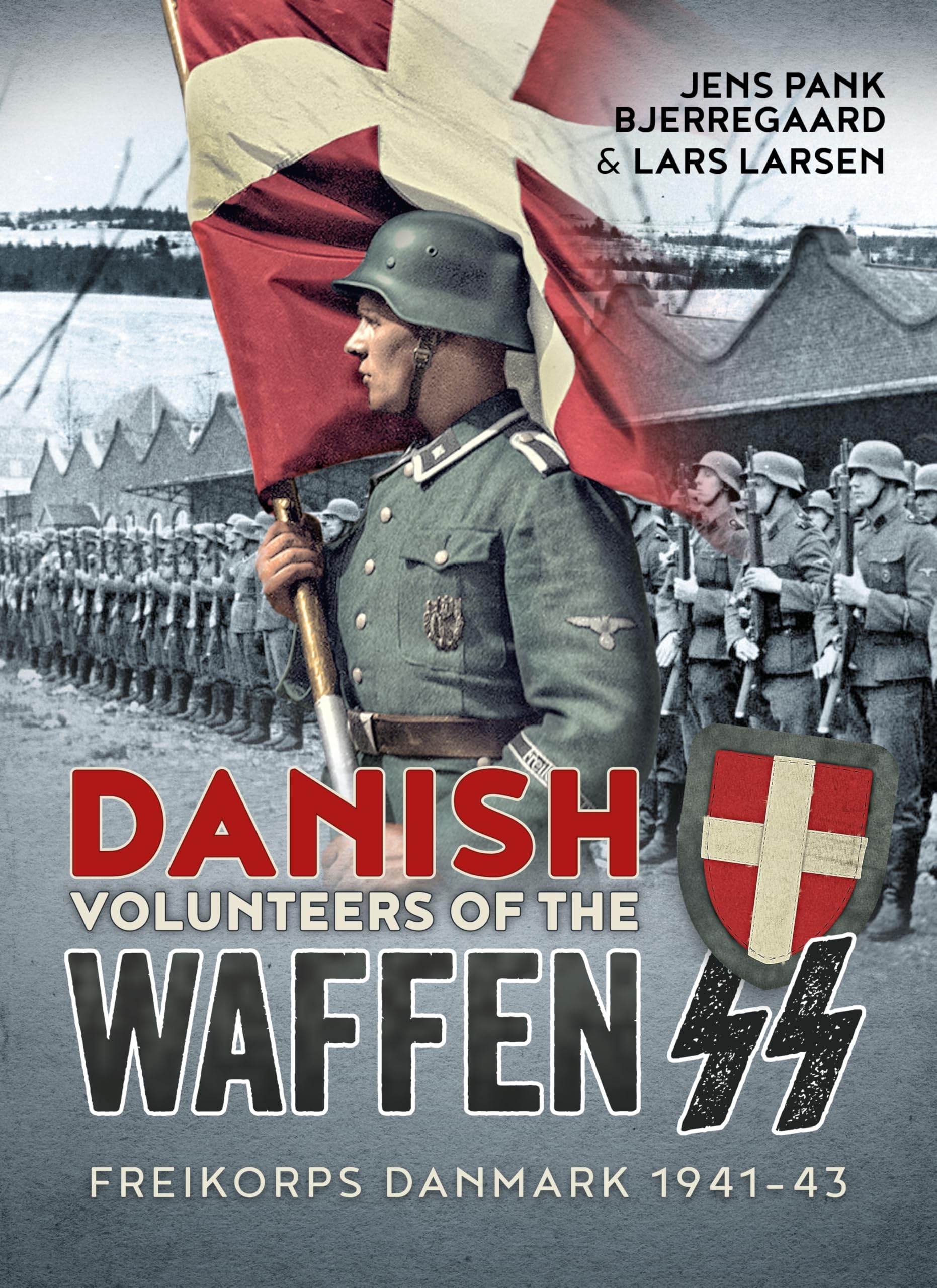 Danish Volunteers of the Waffen-SS: Freikorps Danmark 1941-43
