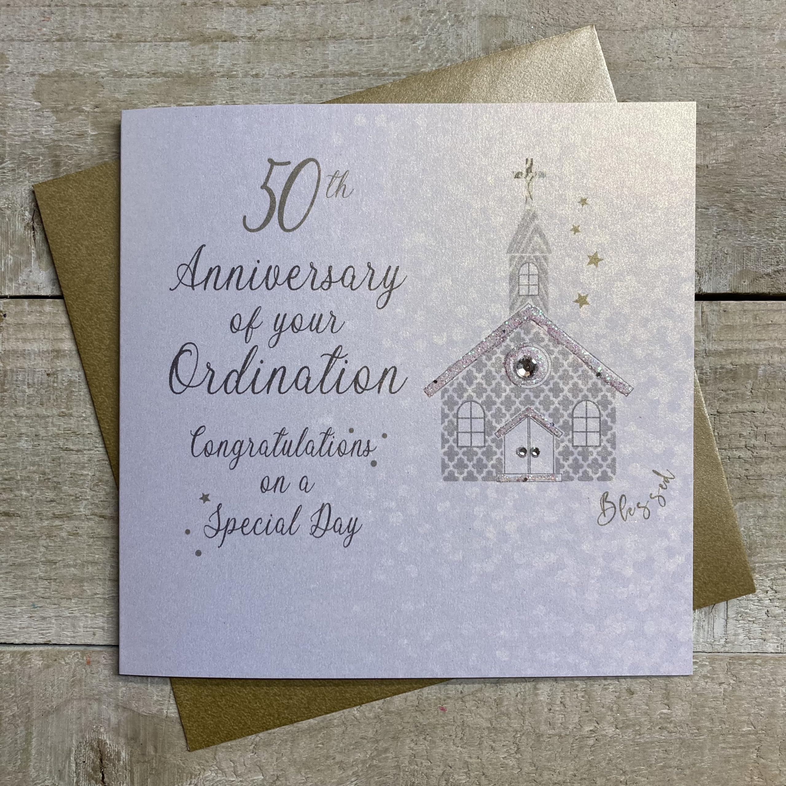 WHITE COTTON CARDS SILVER CHURCH, 50TH ANNIVERSARY ORDINATION CARD, HAND FINISHED (D179-50)