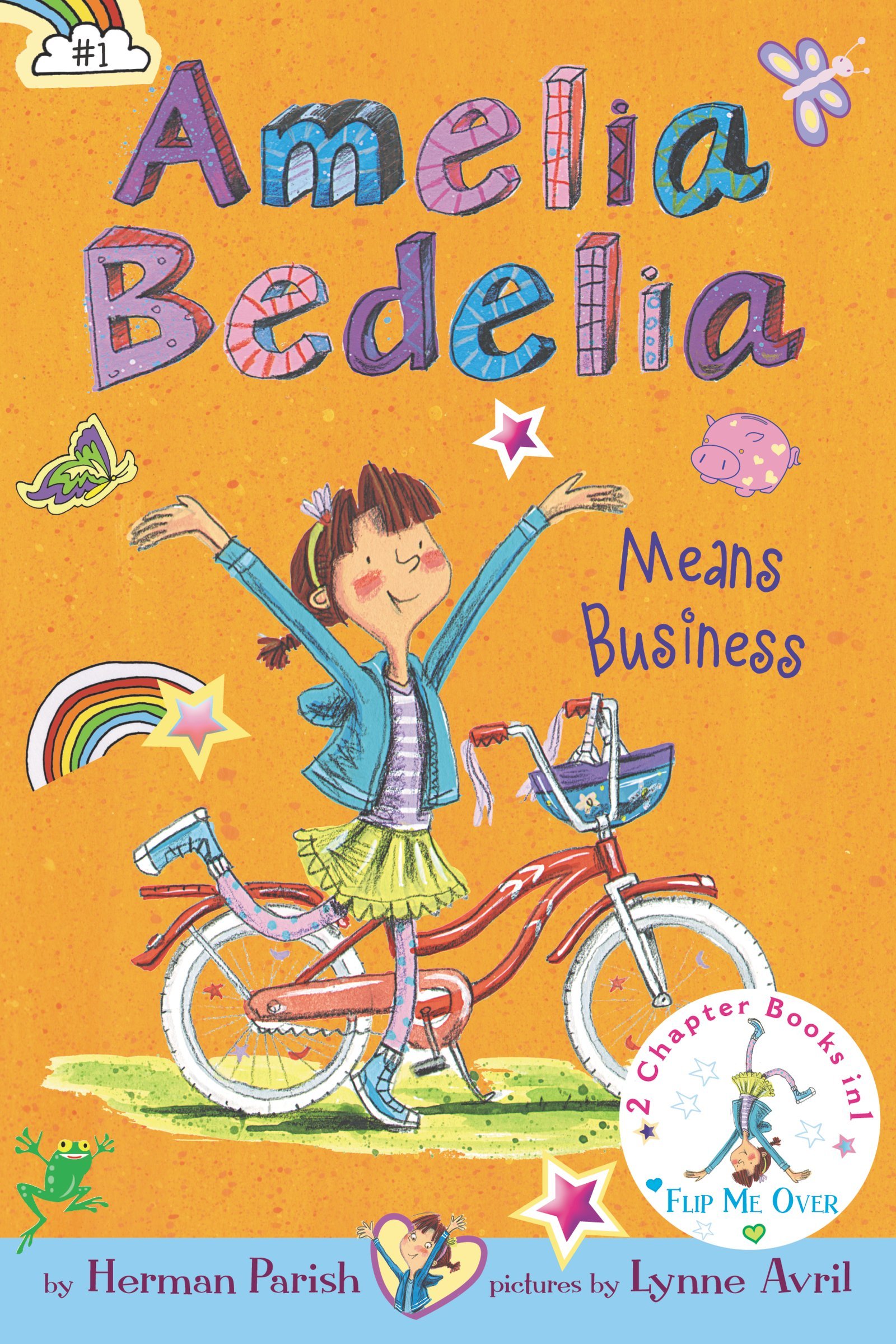 Amelia Bedelia Bind-up: Books 1 and 2: Amelia Bedelia Means Business; Amelia Bedelia Unleashed
