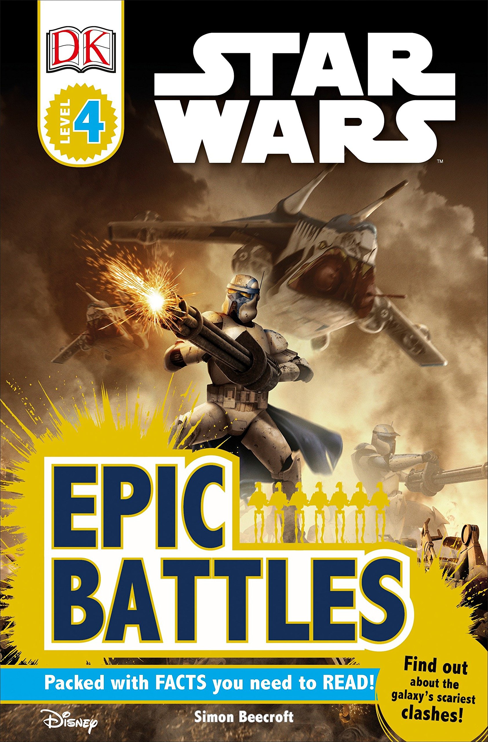 DK Readers L4: Star Wars: Epic Battles: Find Out about the Galaxy's Scariest Clashes!