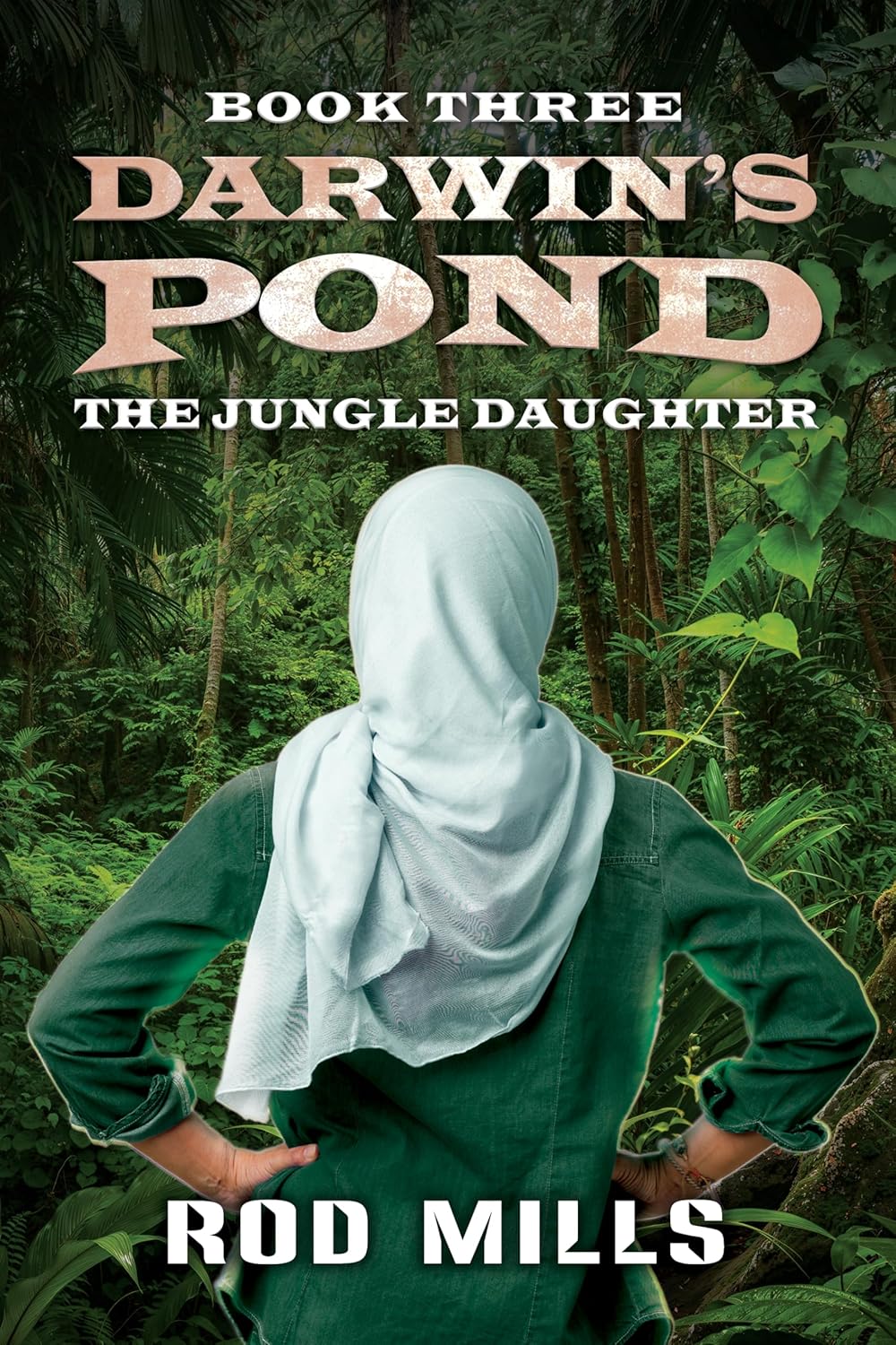 Darwin's Pond Book Three: The Jungle Daughter      Kindle Edition