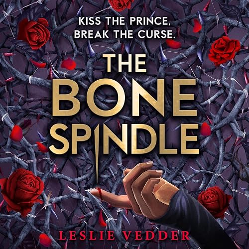 The Bone Spindle: The Bone Spindle, Book 1