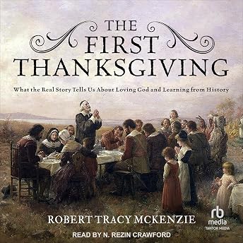 The First Thanksgiving Audiobook by Robert Tracy McKenzie episode artwork