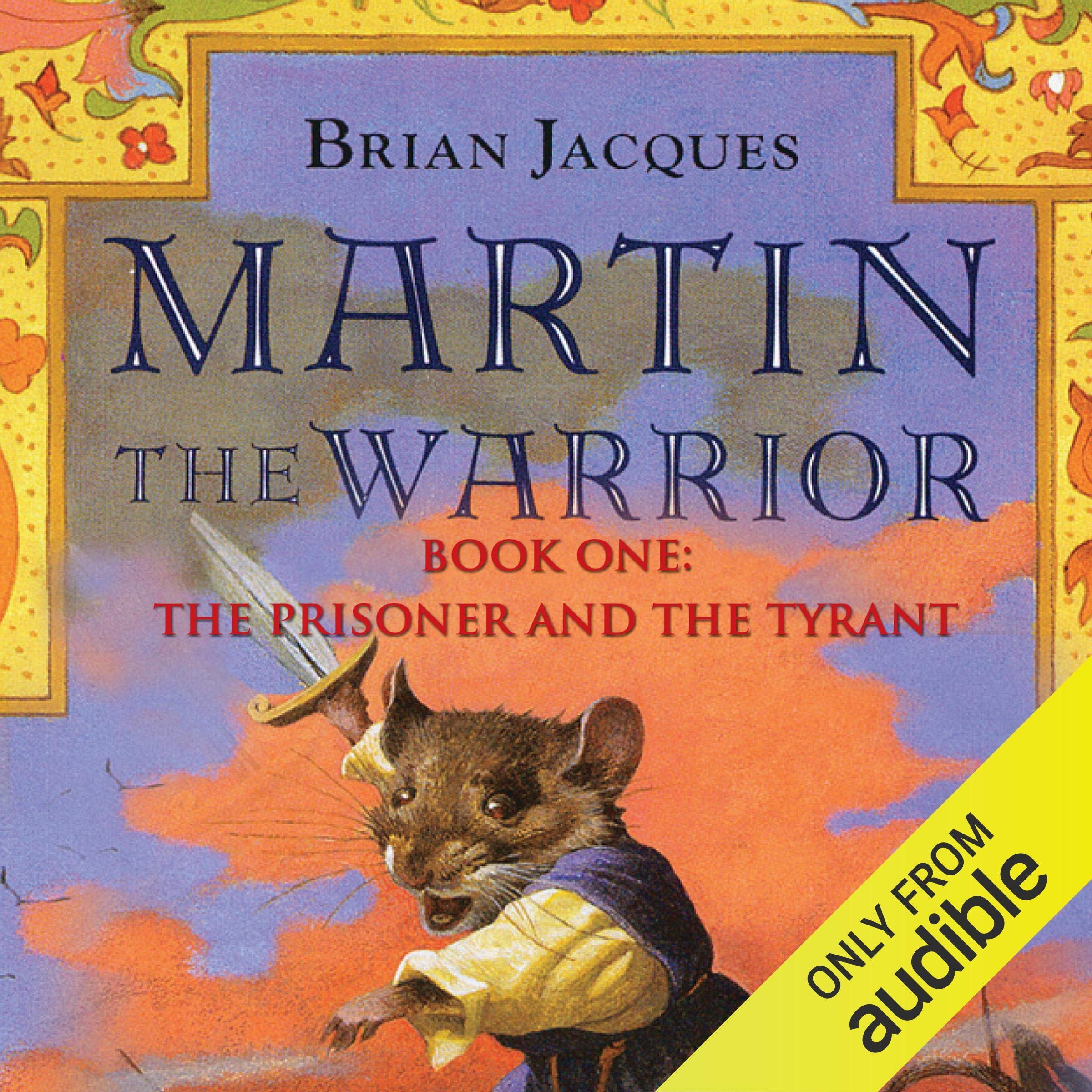 Martin the Warrior: Book One: The Prisoner and the Tyrant