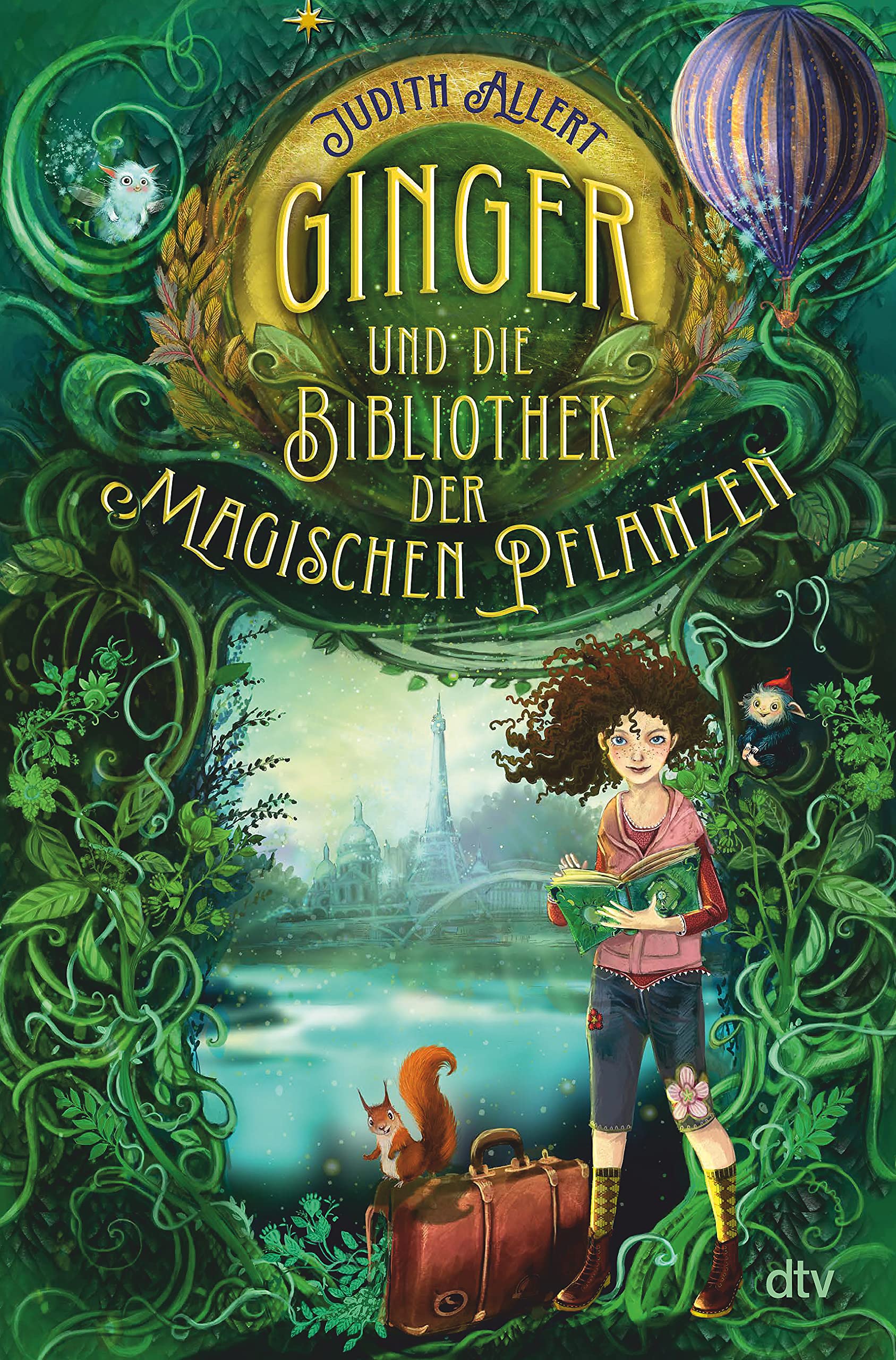 Ginger und die Bibliothek der magischen Pflanzen: Magisches Fantasy-Abenteuer ab 9 Jahren (Ginger und die letzten magischen Orte der Welt, Band 1)