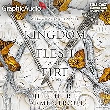 A Kingdom of Flesh and Fire (Part 1 of 2) (Dramatized Adaptation): Blood and Ash, Book 2 by Jennifer L. Armentrout