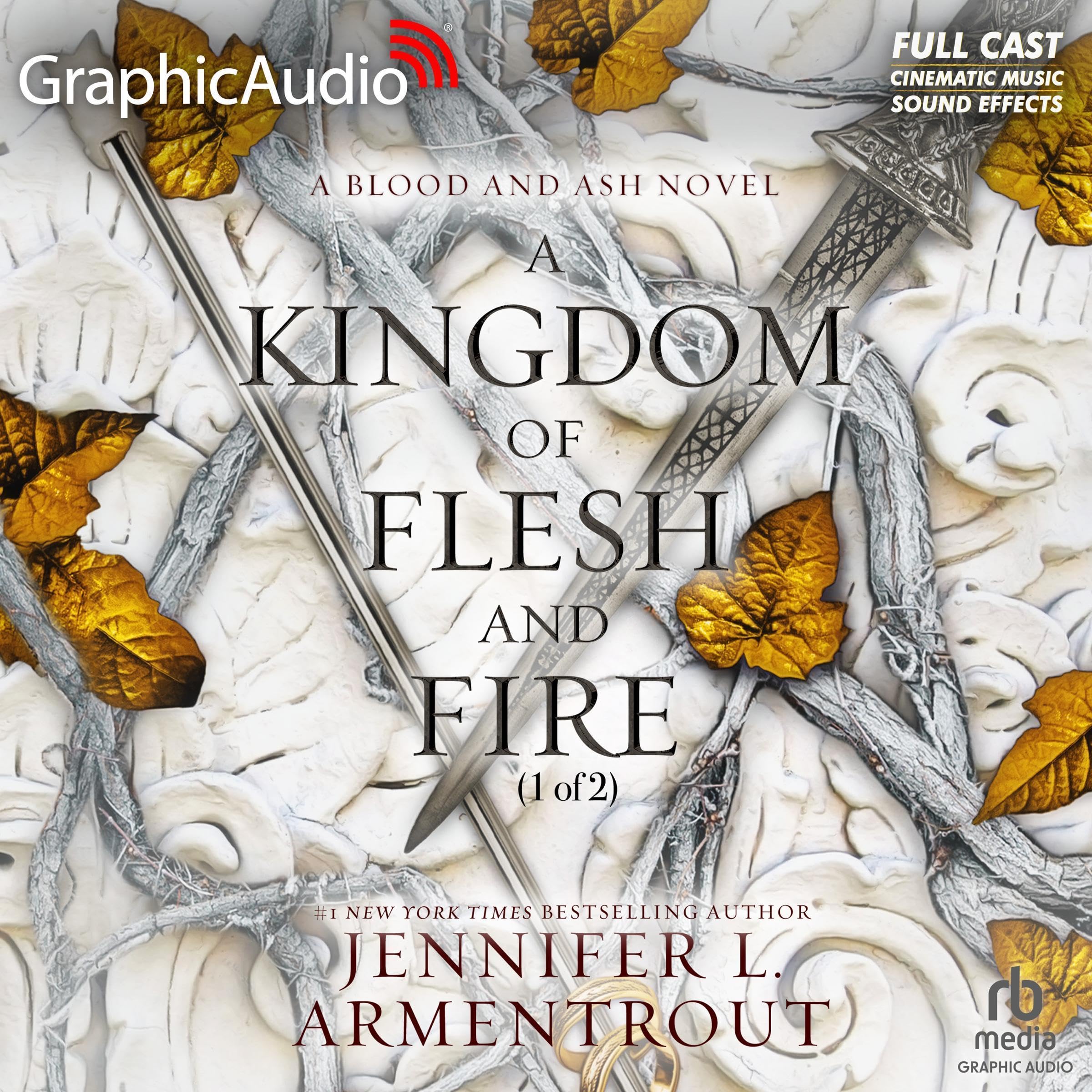 A Kingdom of Flesh and Fire (Part 1 of 2) (Dramatized Adaptation)