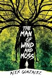 The Man of Wind and Moss