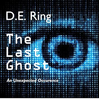 The Last Ghost Audiobook by D.E. Ring episode artwork