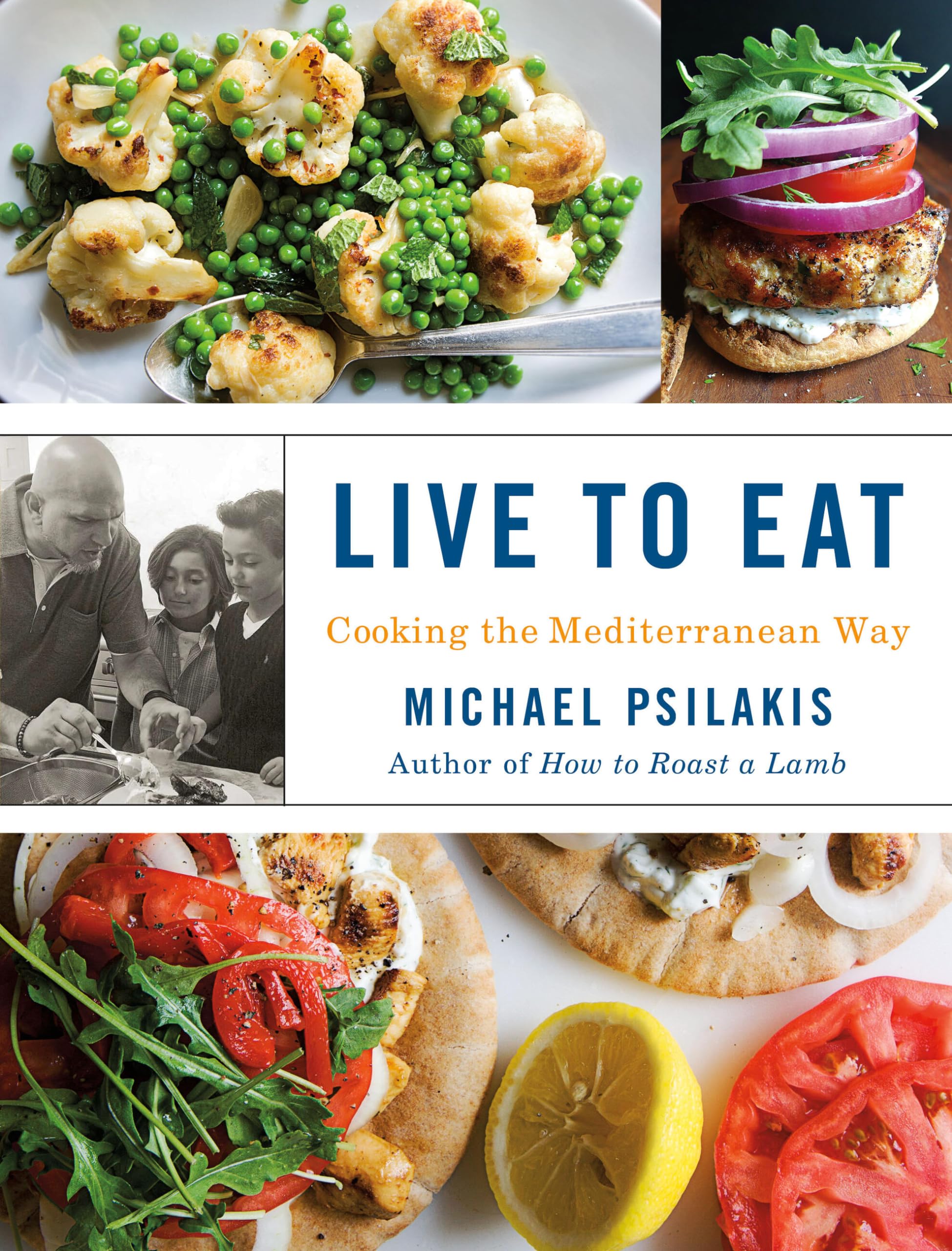 Live To Eat: Cooking the Mediterranean Way