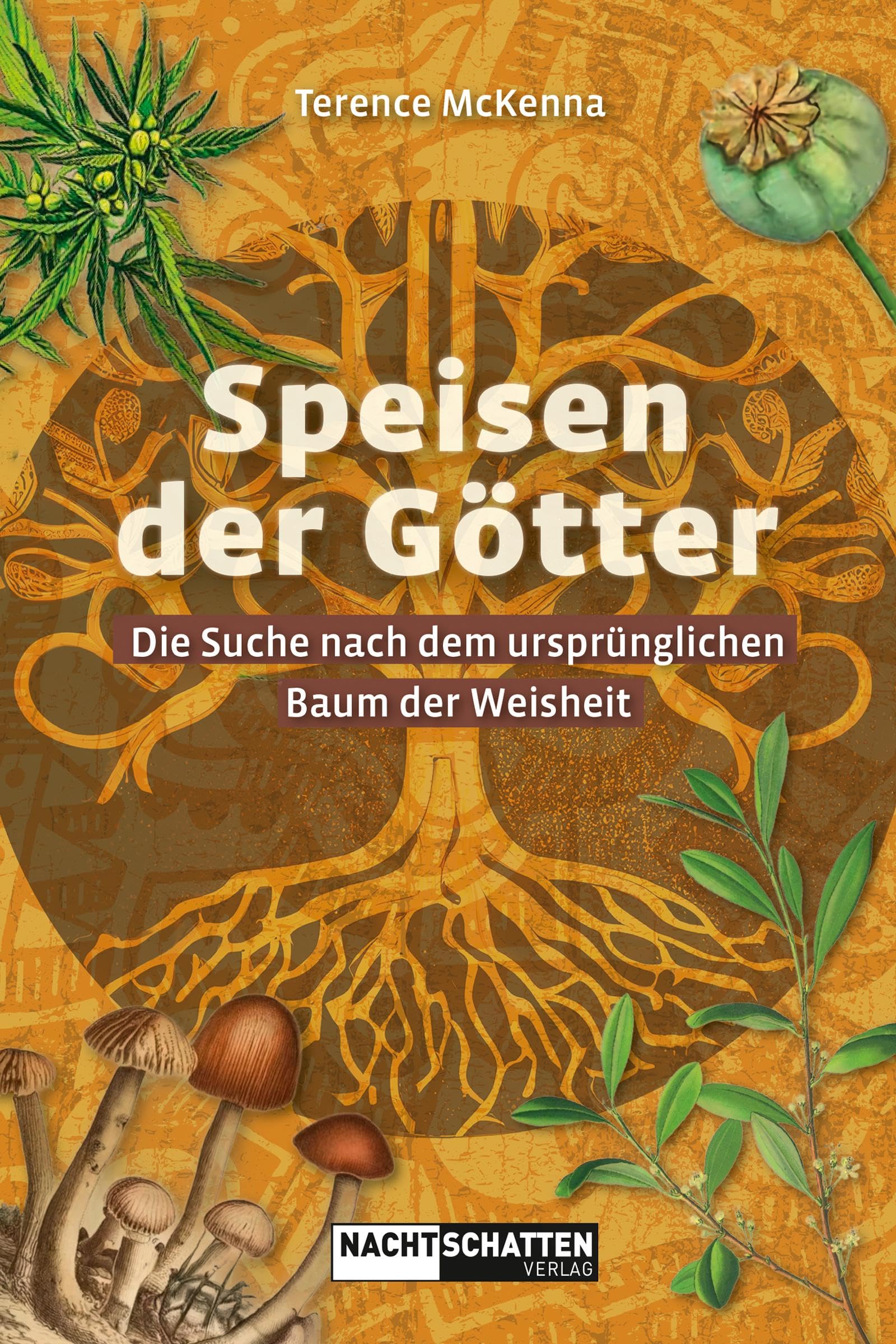 Speisen der Götter: Die Suche nach dem ursprünglichen Baum der Weisheit