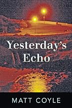 Yesterday's Echo: A Novel (Rick Cahill Book 1)
