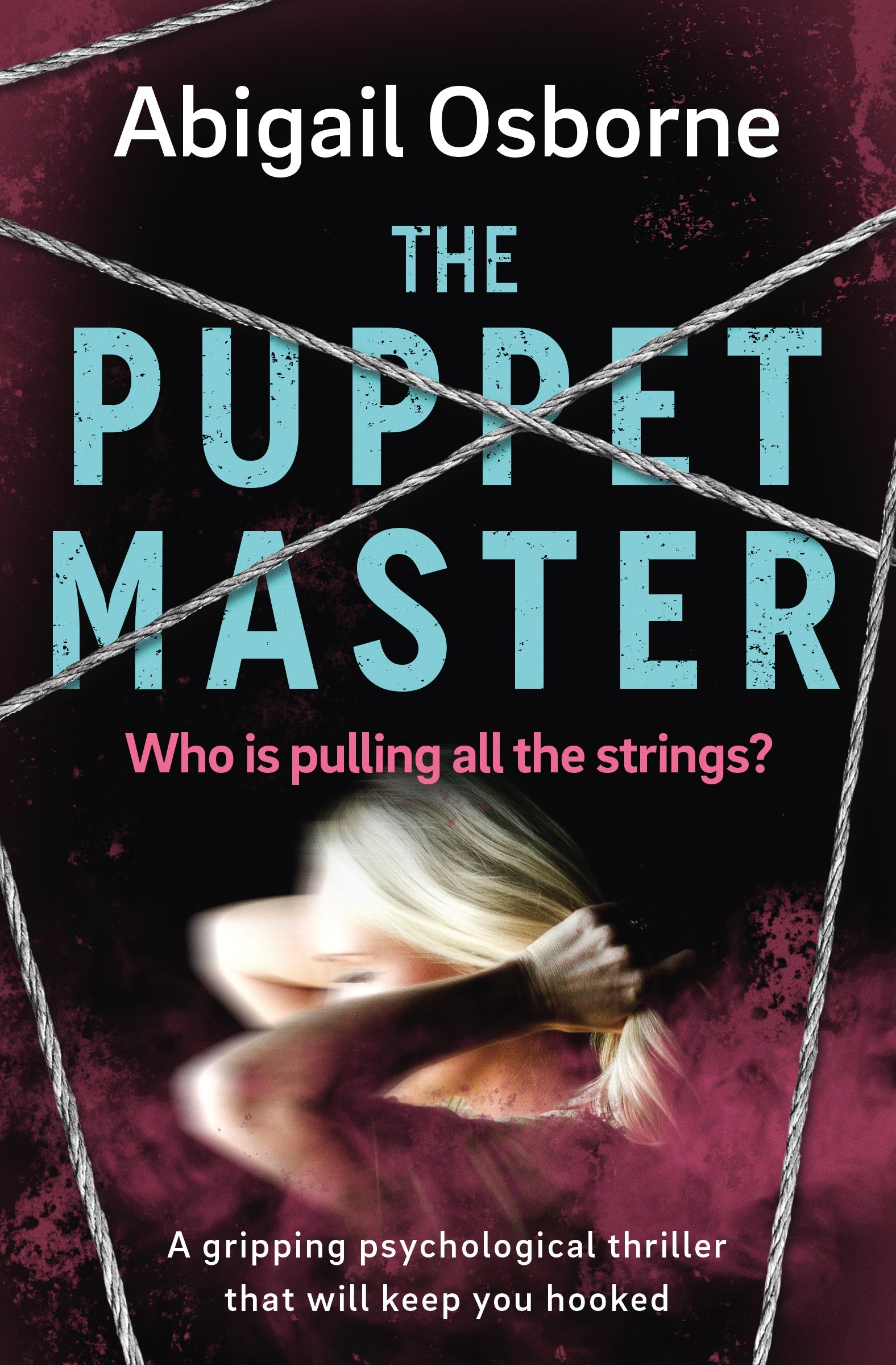 The Puppet Master: A Gripping Psychological Thriller that Will Keep You Hooked