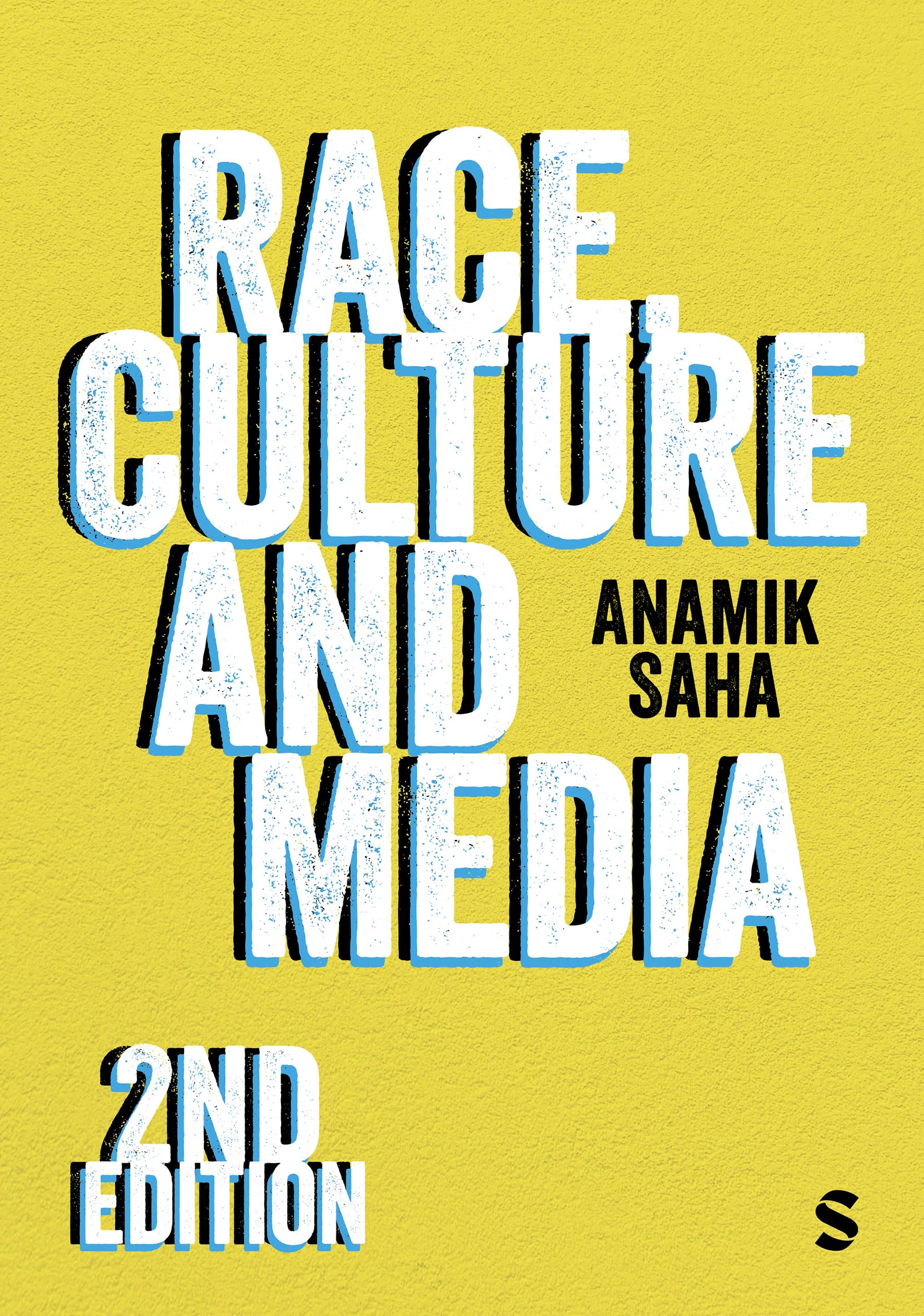 Race, Culture and Media by Anamik Saha - 9781529667745