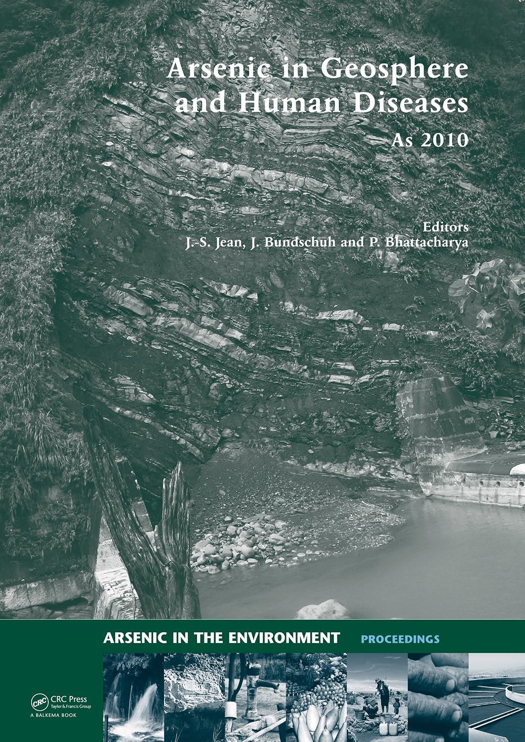 Arsenic in Geosphere and Human Diseases; Arsenic 2010: Proceedings of the Third International Congress on Arsenic in the Environment (As-2010) (Arsenic in the Environment - Proceedings)      Kindle Edition