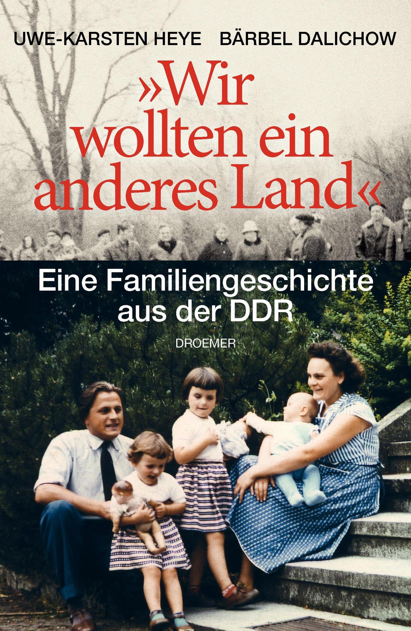 "Wir wollten ein anderes Land": Eine Familiengeschichte aus der DDR
