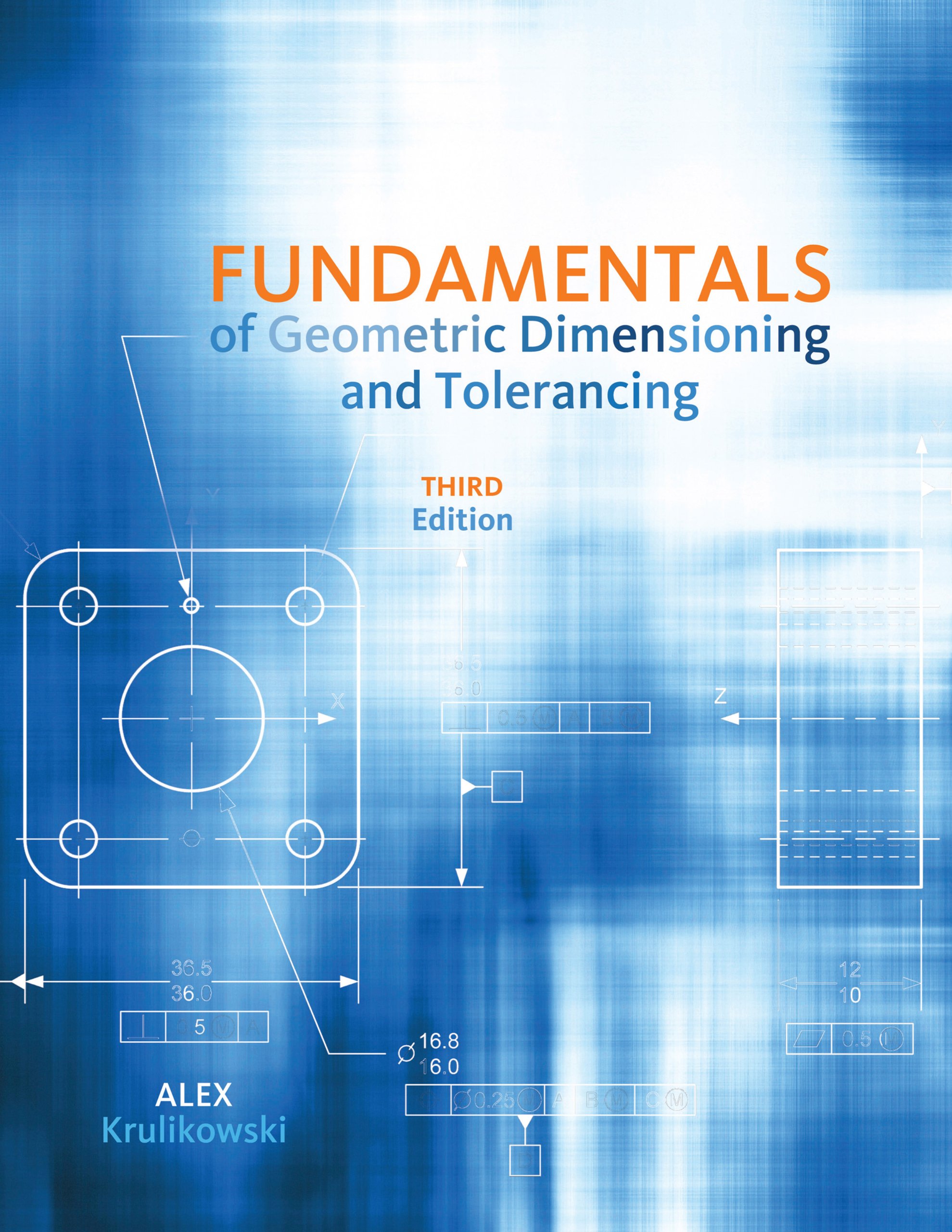 Fundamentals of Geometric Dimensioning and Tolerancing