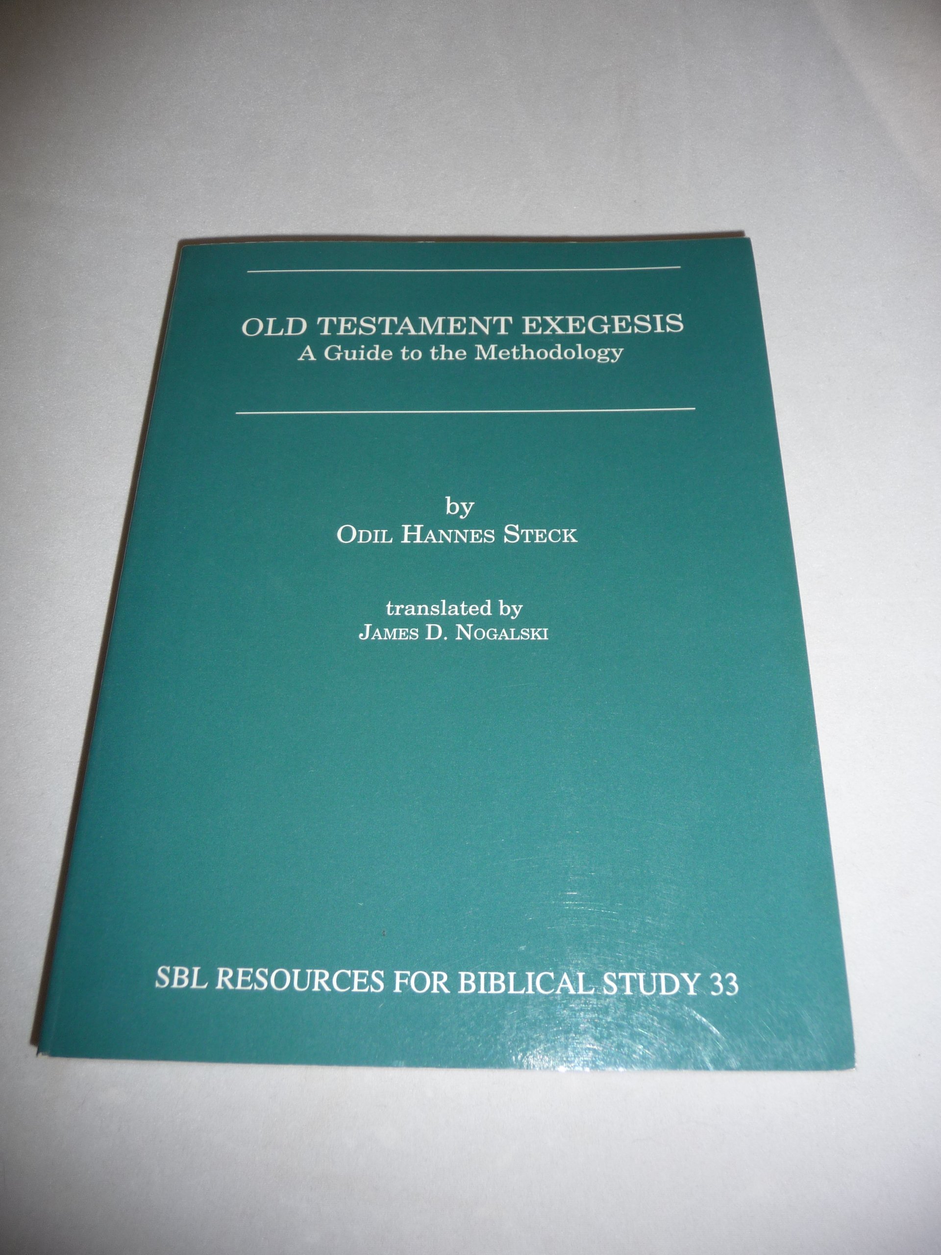 Buy Old Testament Exegesis: A Guide to the Methodology (Society of Biblical Literature : Resources for Biblical Study, No 33) — BookShops.in