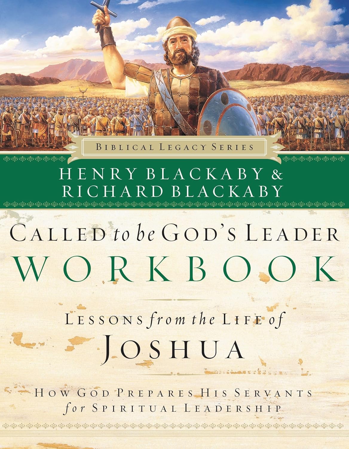 Called to Be God's Leader Workbook: How God Prepares His Servants for ...