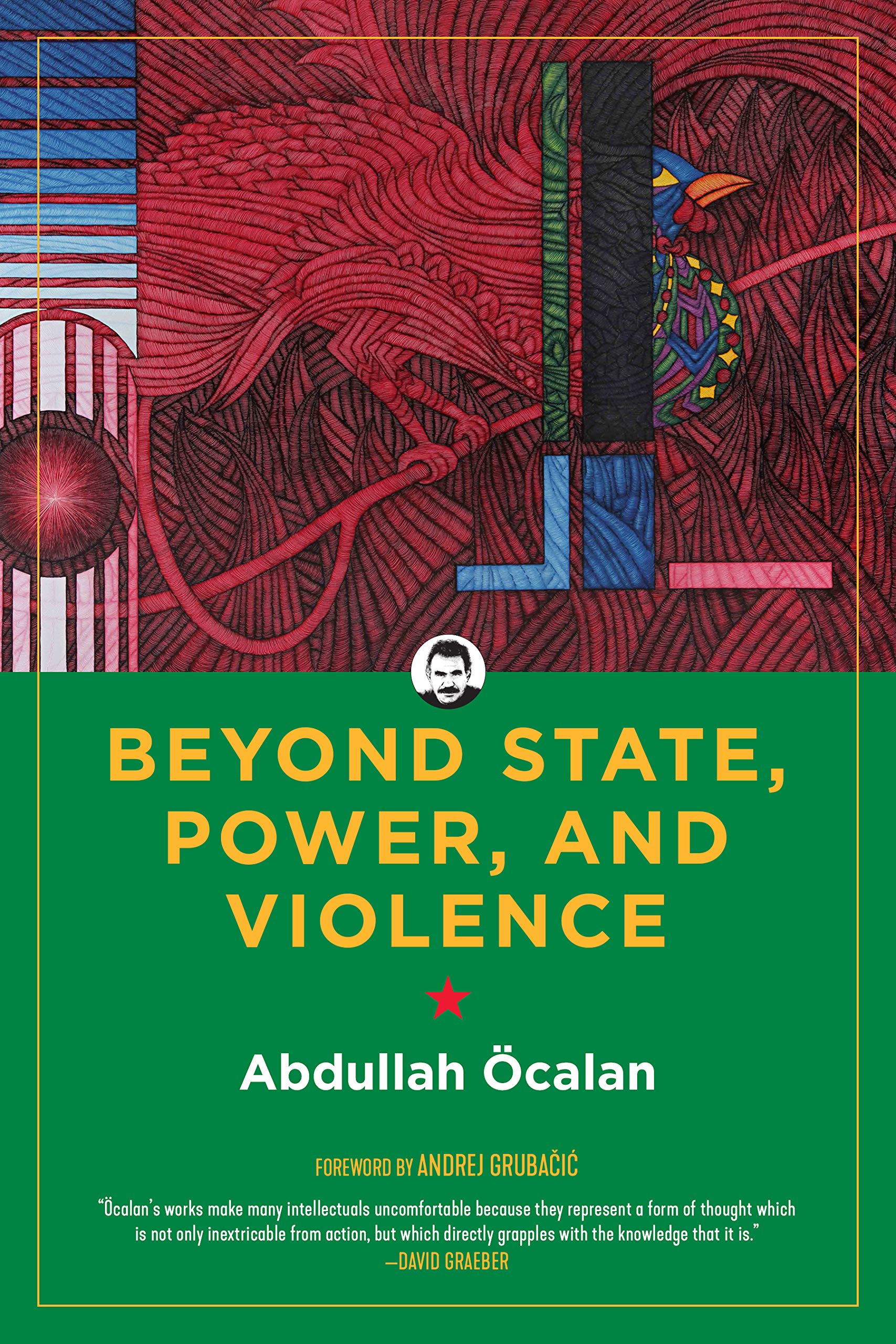 Beyond State, Power, And Violence by Abdullah Ocalan PAPERBACK 9781629637150