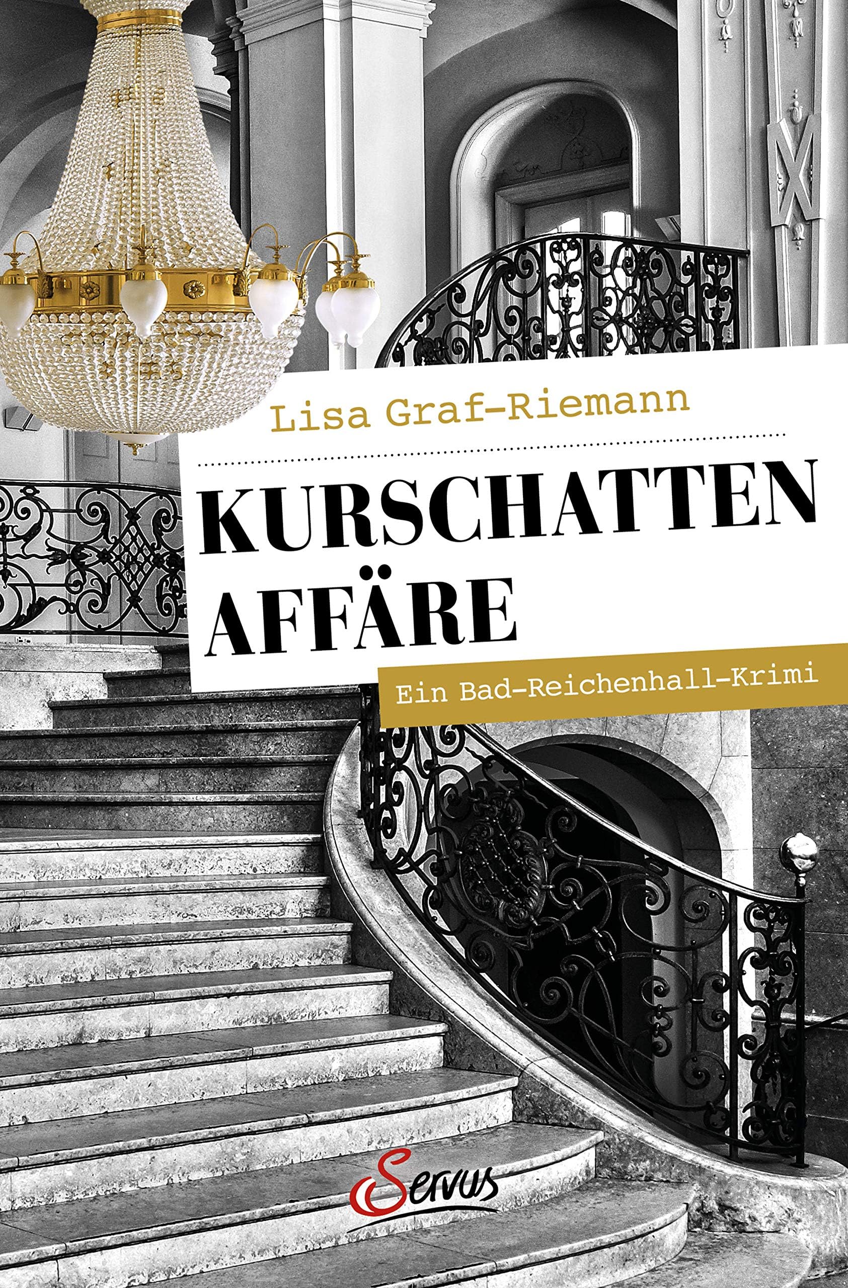 Kurschatten-Affäre: Ein Bad-Reichenhall-Krimi (Servus Krimi) (German Edition)