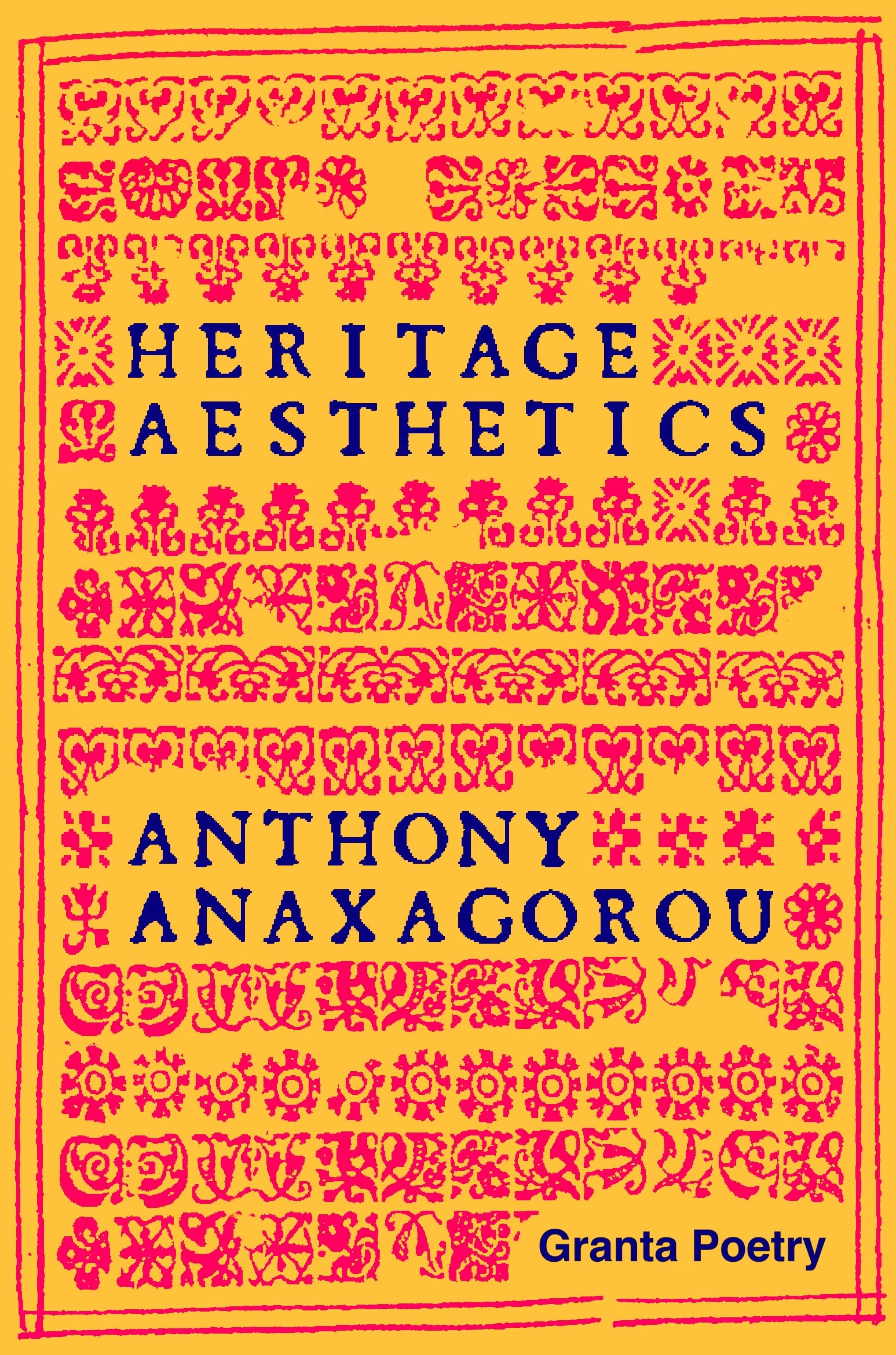 Heritage Aesthetics (Granta Poetry)