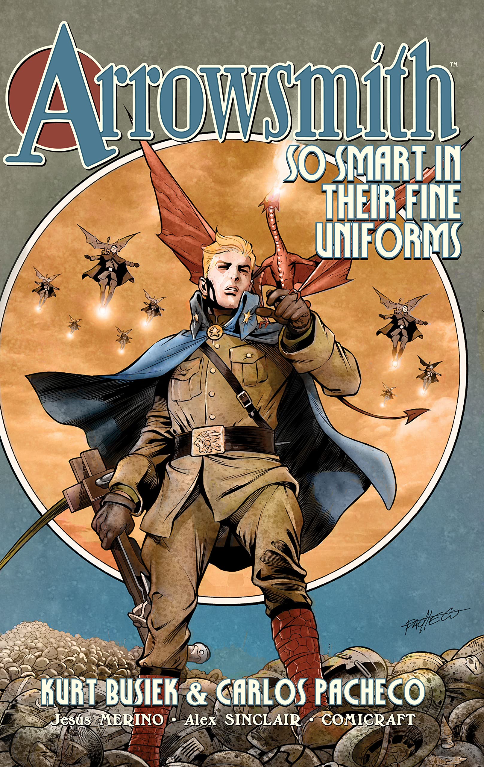 Arrowsmith Vol. 1: So Smart In Their Fine Uniforms