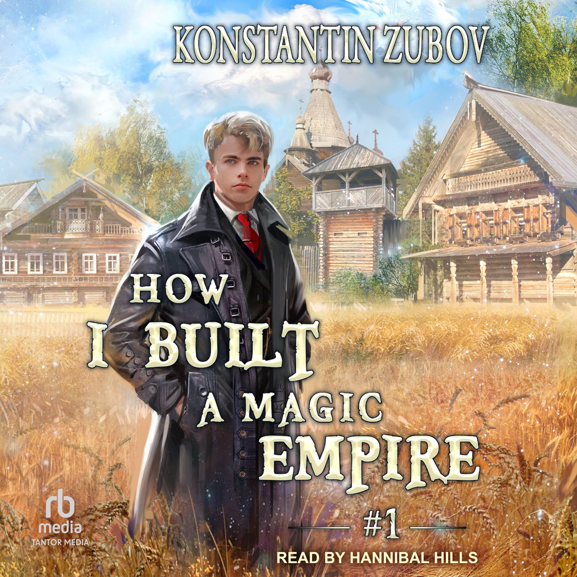 Cover art for How I Built a Magic Empire, Book 1