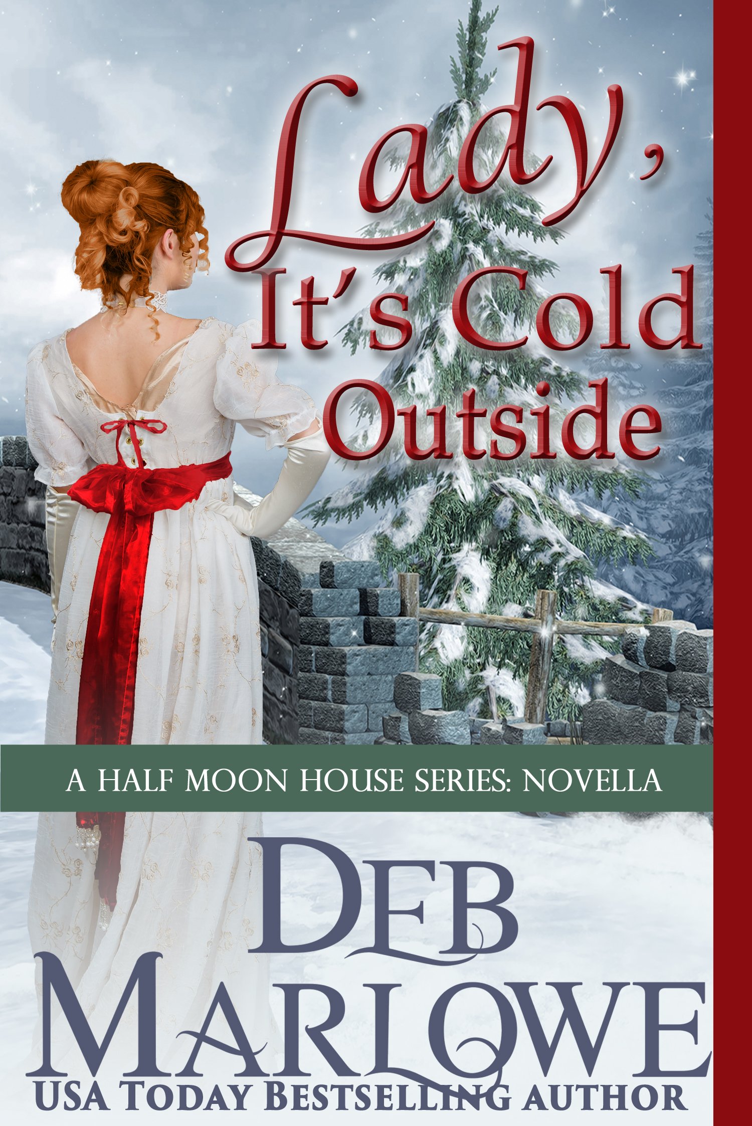 Lady, It's Cold Outside: A Half Moon House Novella (Half Moon House Series)