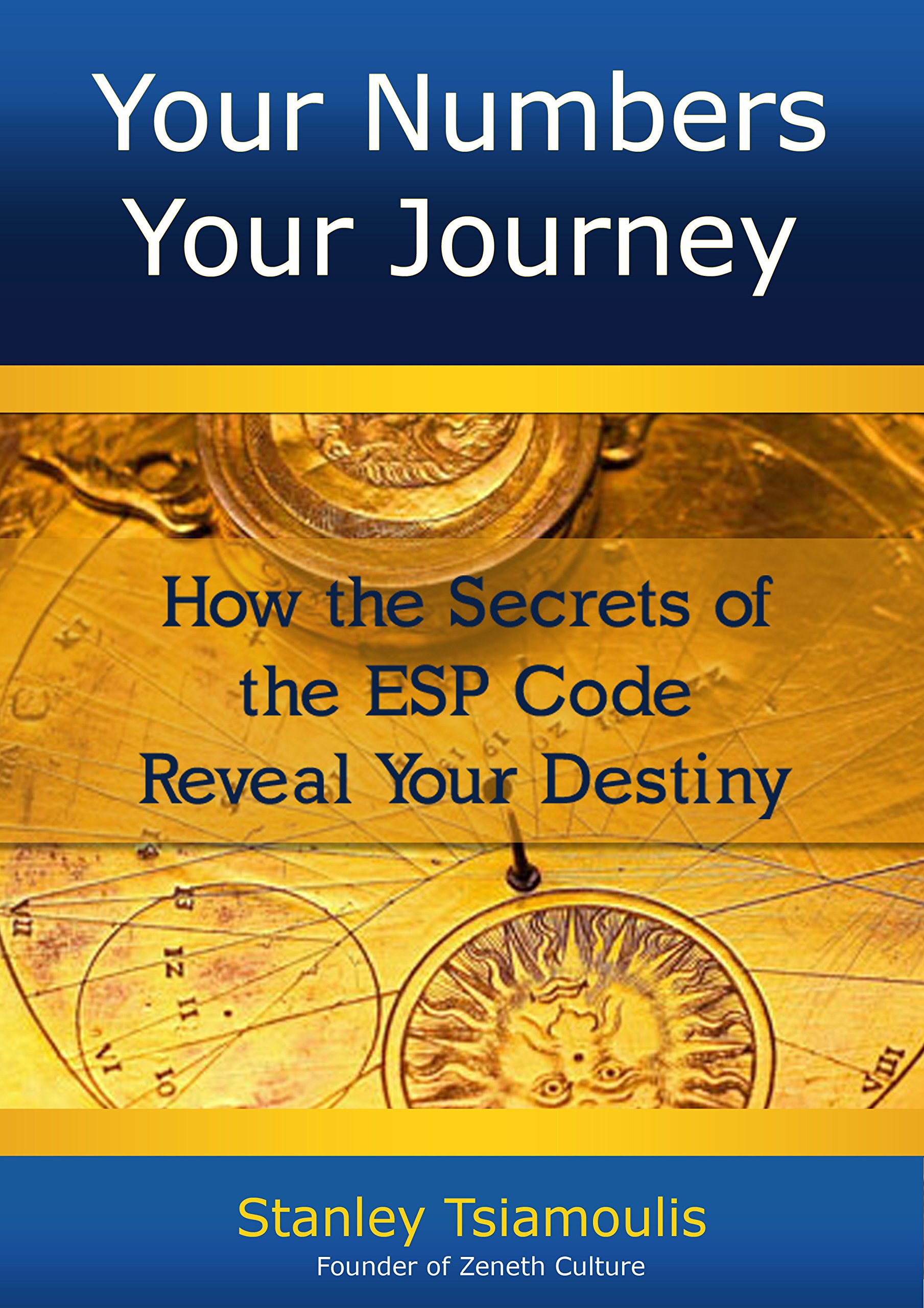 Your Numbers Your Journey: How the Secrets of the ESP Code